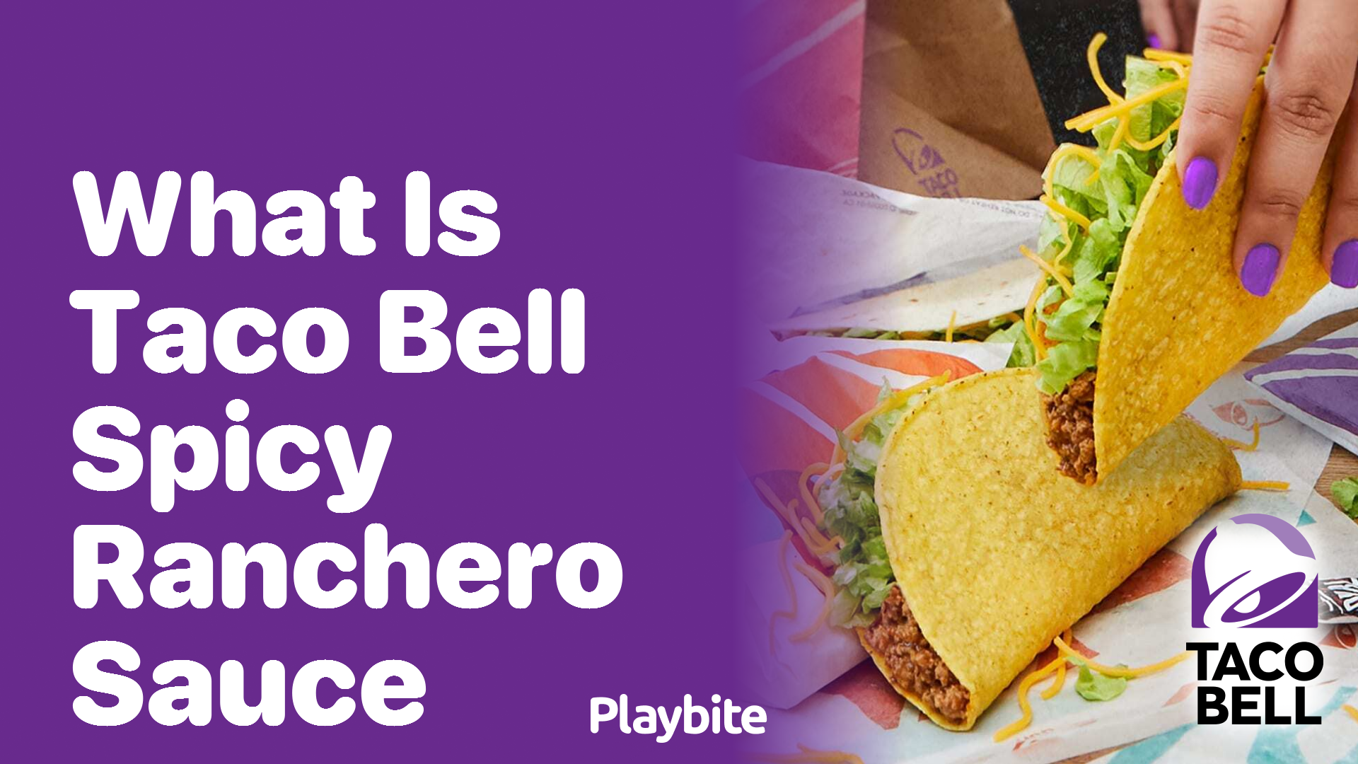 What Is Taco Bell&#8217;s Spicy Ranchero Sauce?