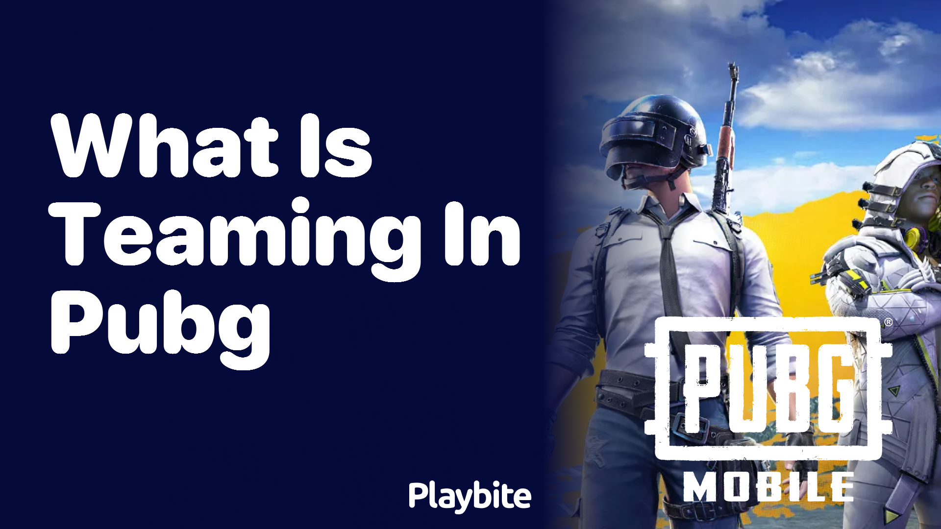 What is Teaming in PUBG Mobile and How Does it Affect Your Gameplay?