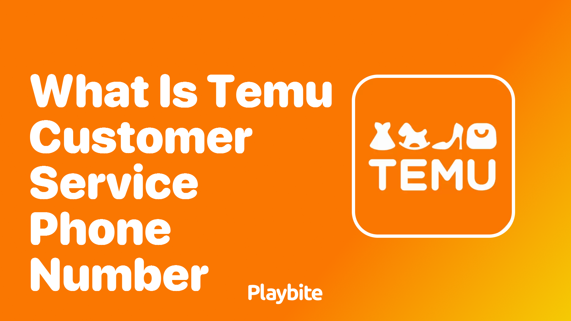 What is Temu's Customer Service Phone Number? - Playbite