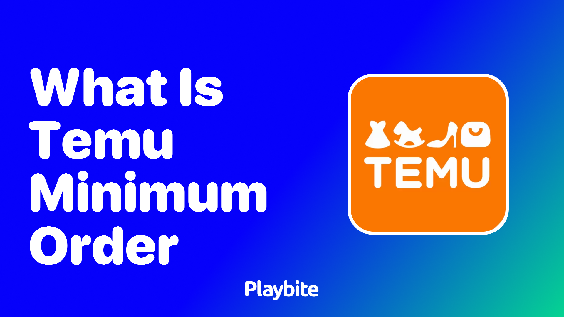 What is the Minimum Order Requirement on Temu?