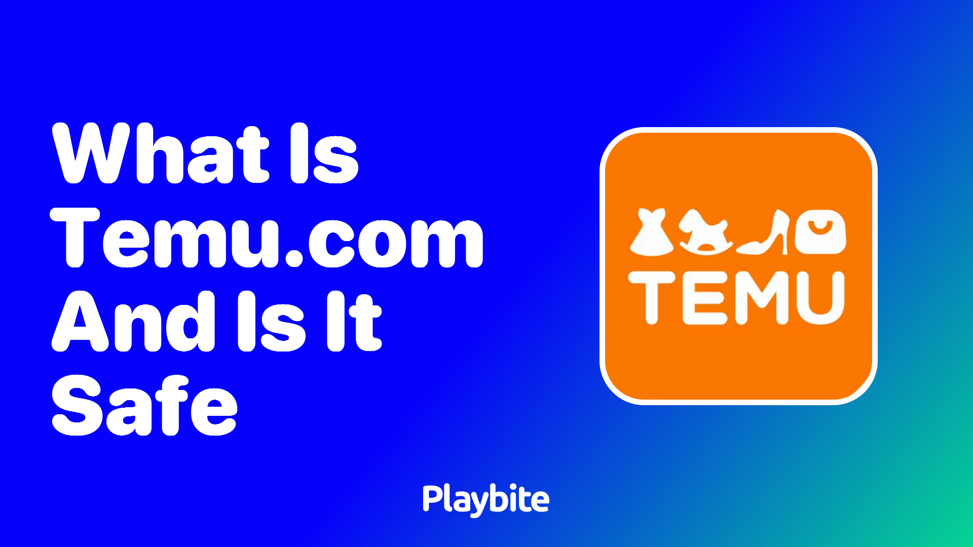 What is Temu.com and Is It Safe to Use?