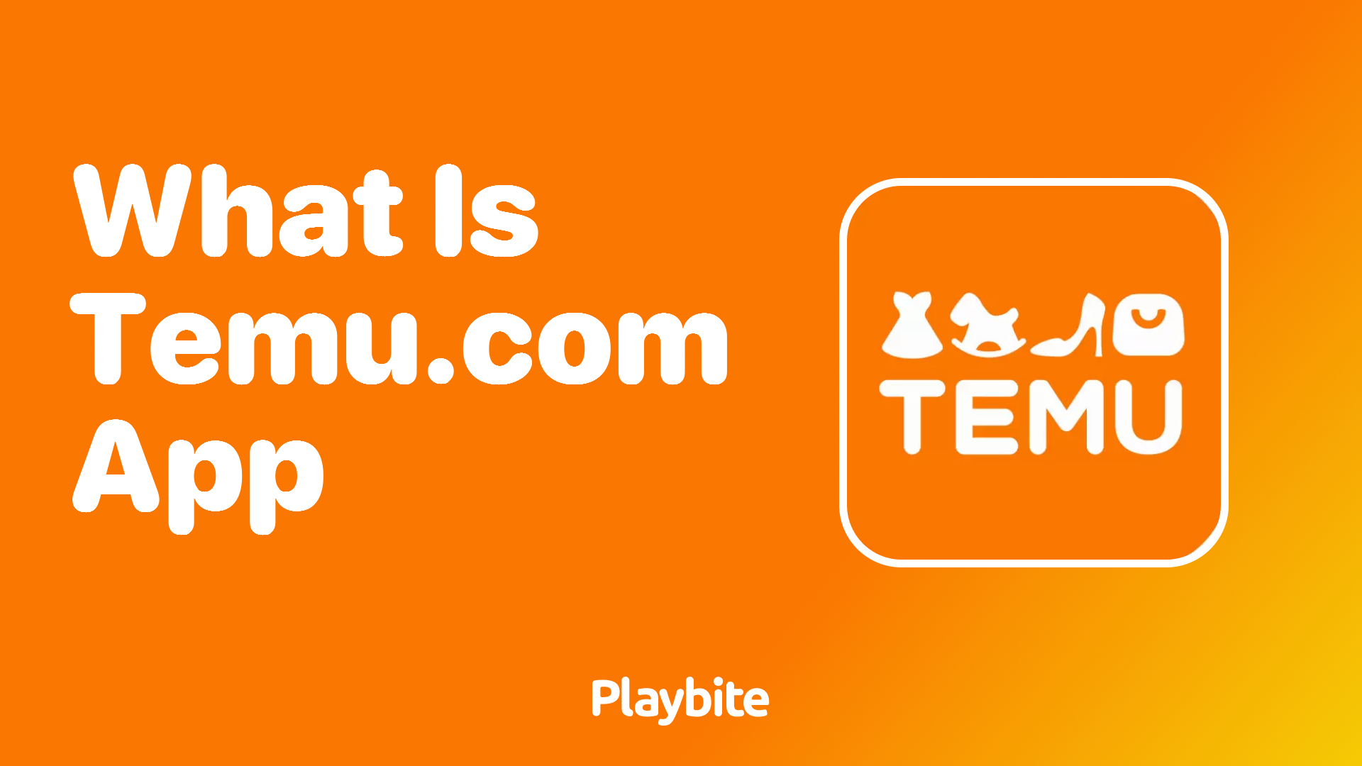 What is Temu.com App? Discover the Shopping Sensation!