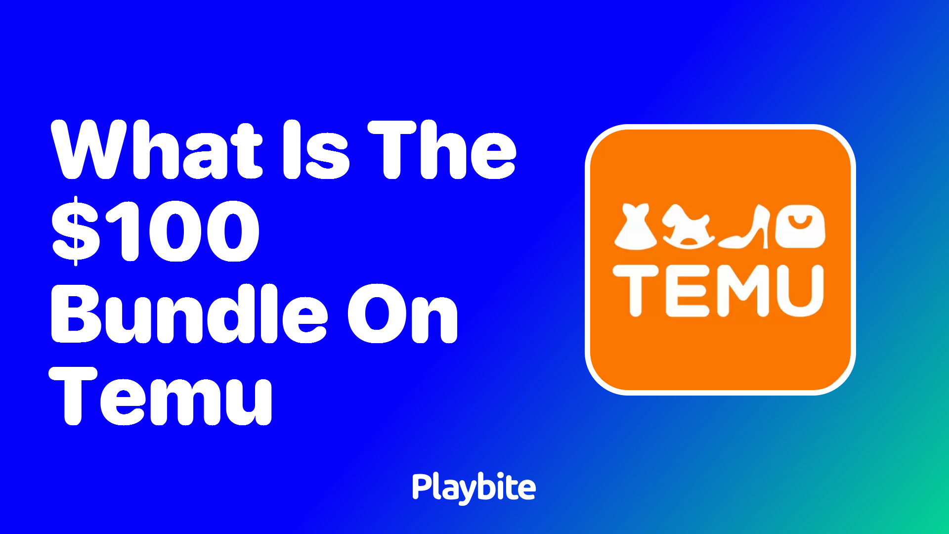 What is the $100 Bundle on Temu?