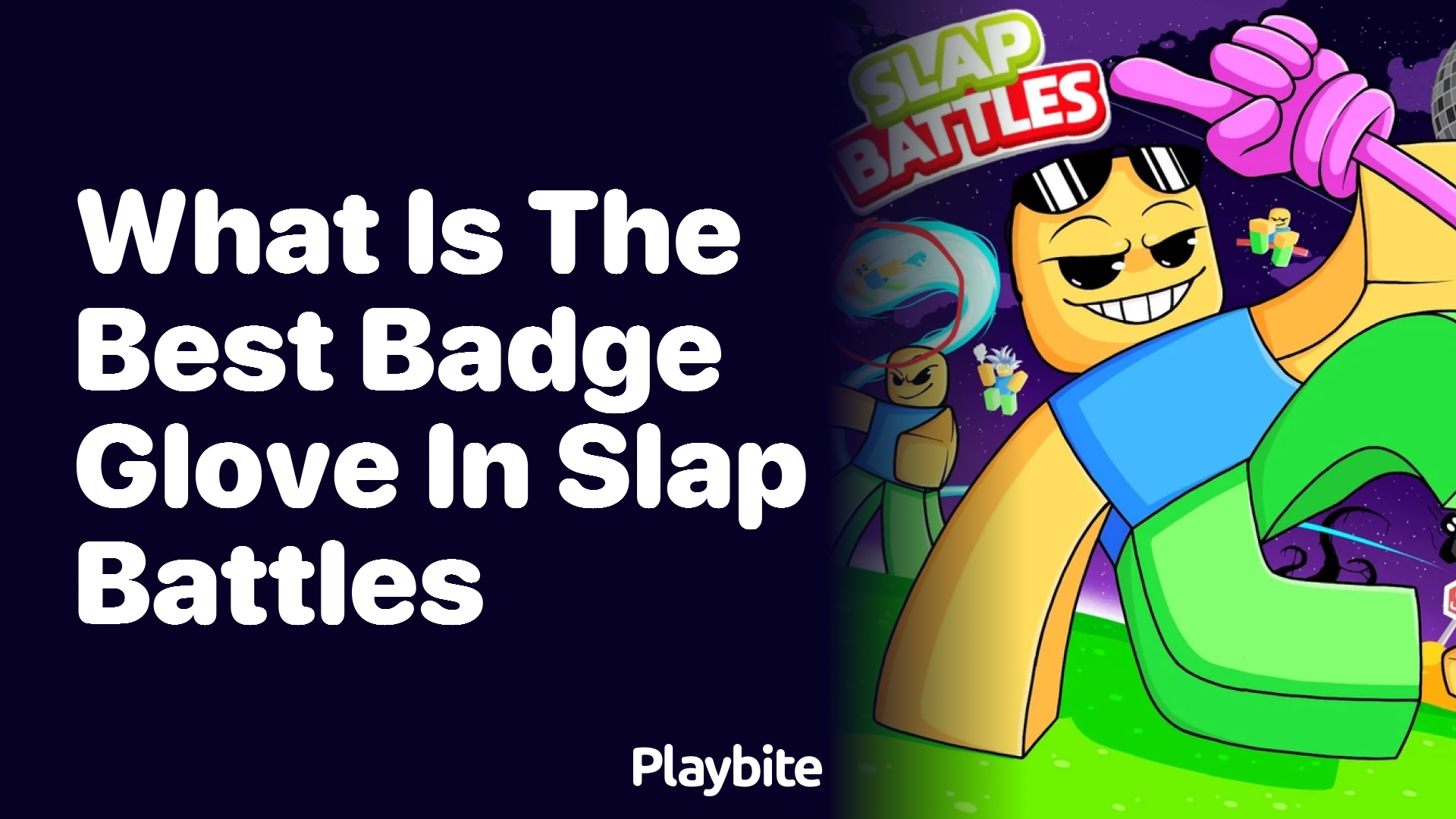 Discovering the Best Badge Glove in Slap Battles