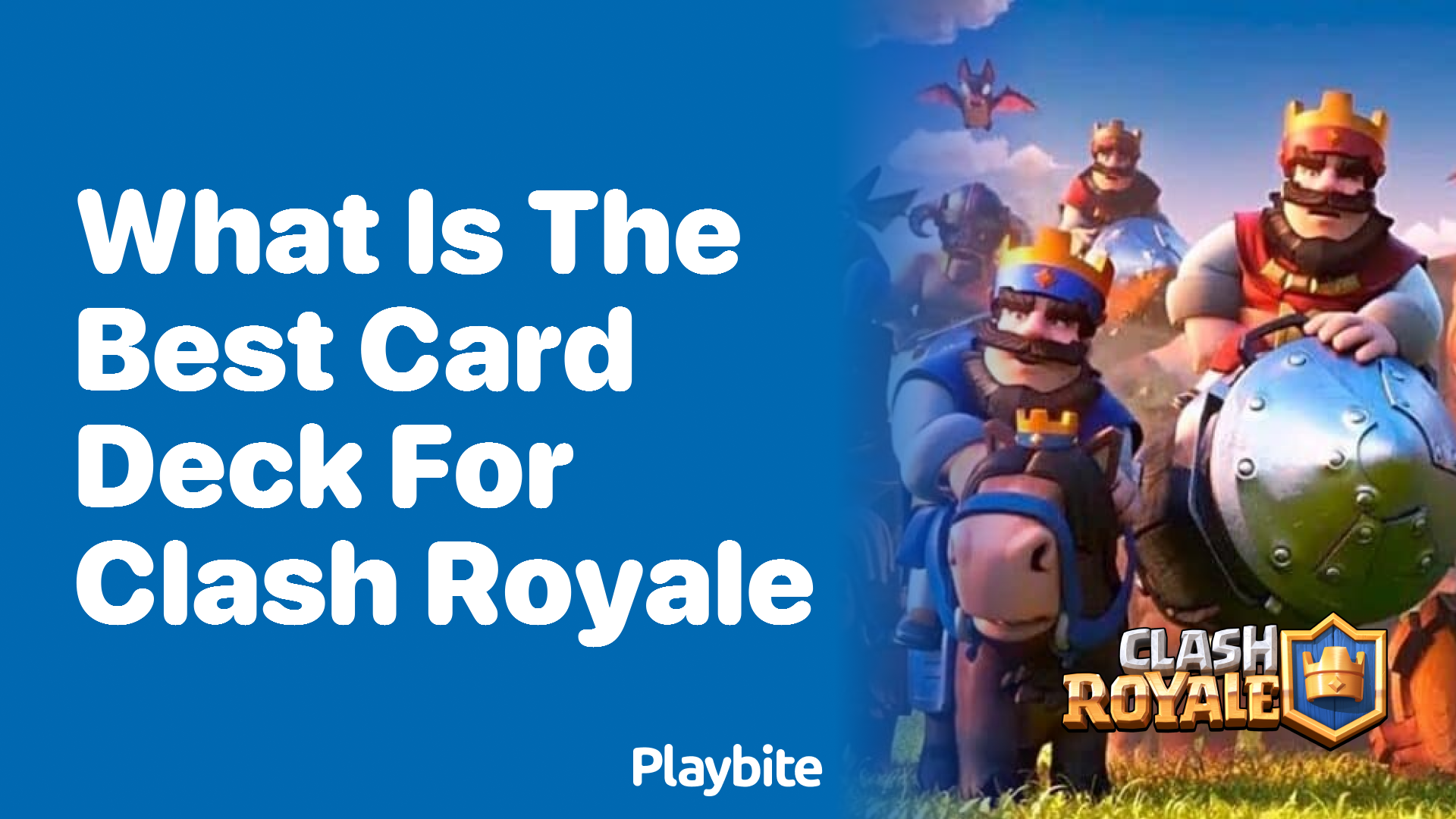 What Is the Best Card Deck for Clash Royale? Unlocking the Secrets