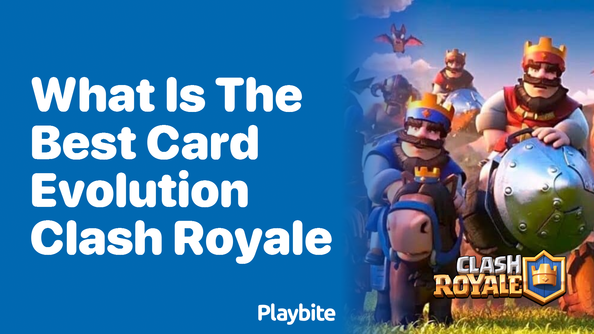 What Is the Best Card Evolution in Clash Royale?