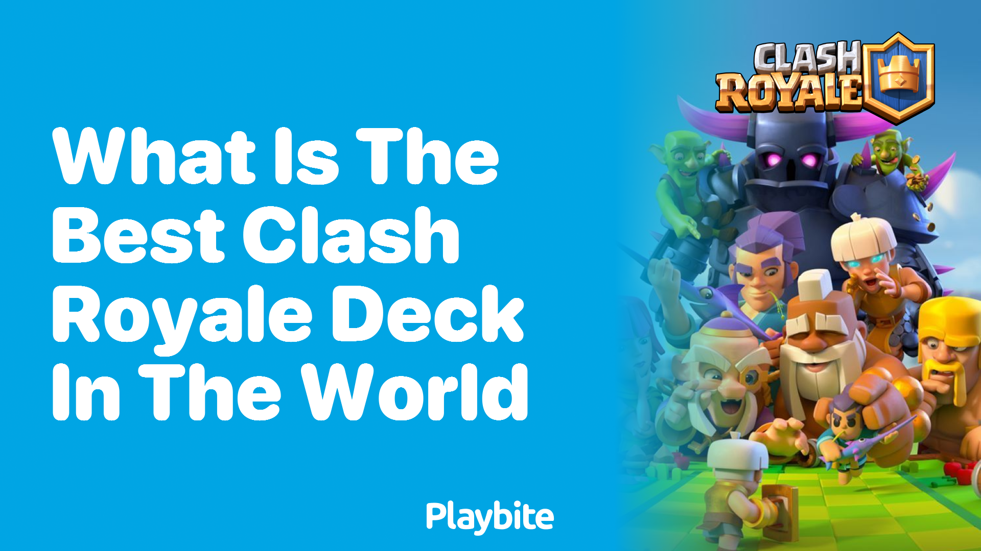 Discover the Best Clash Royale Deck in the World