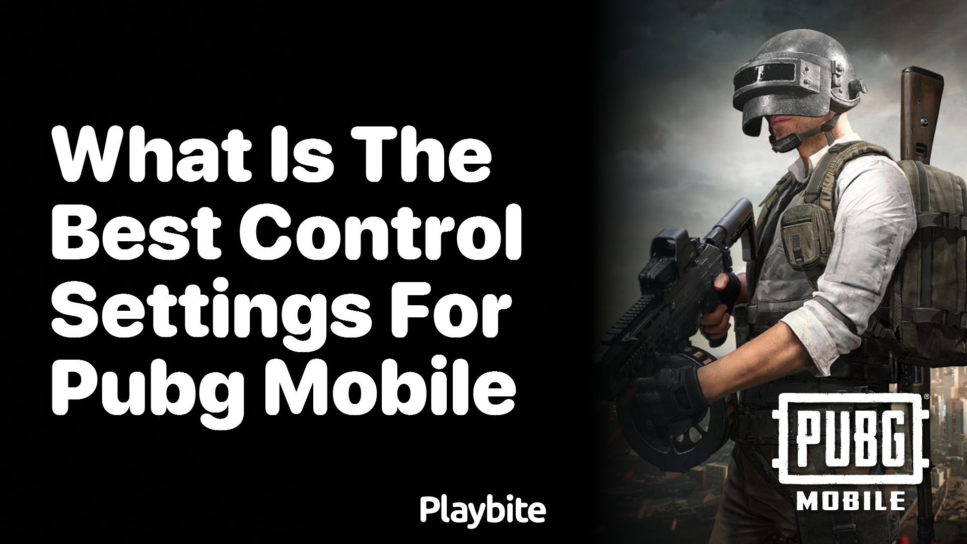 What is the Best Control Setting for PUBG Mobile?