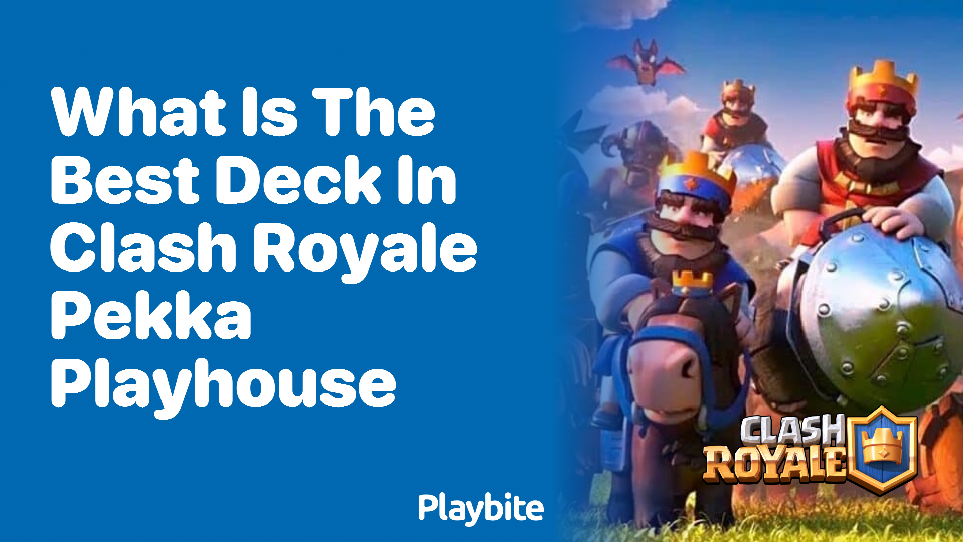 Discover the Best Deck in Clash Royale&#8217;s Pekka Playhouse