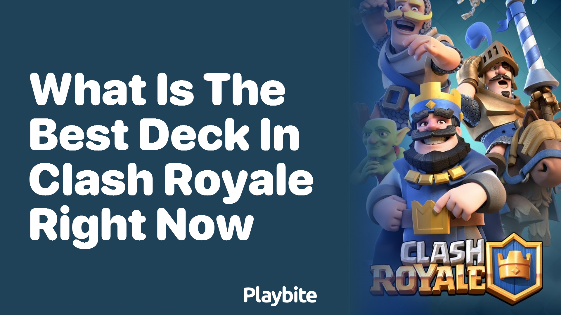 Discover the Best Deck in Clash Royale Right Now