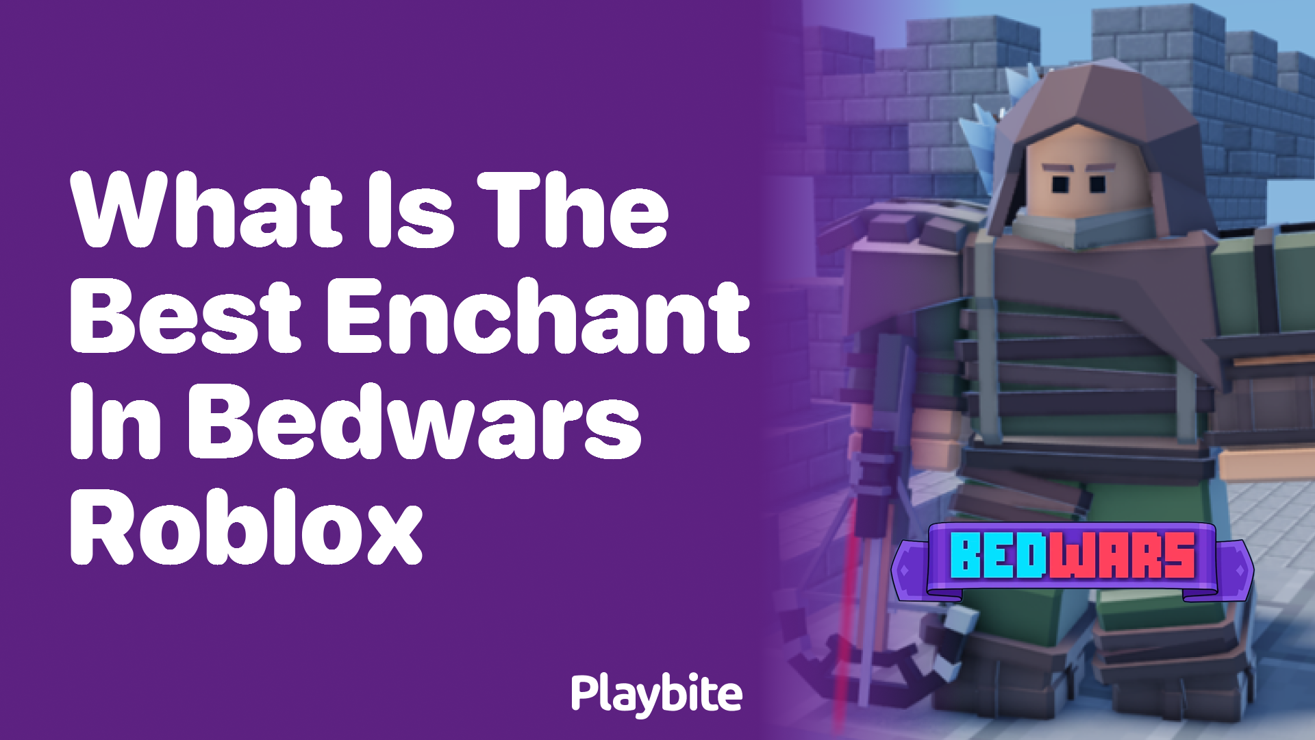 Discover the Best Enchant in Bedwars Roblox!