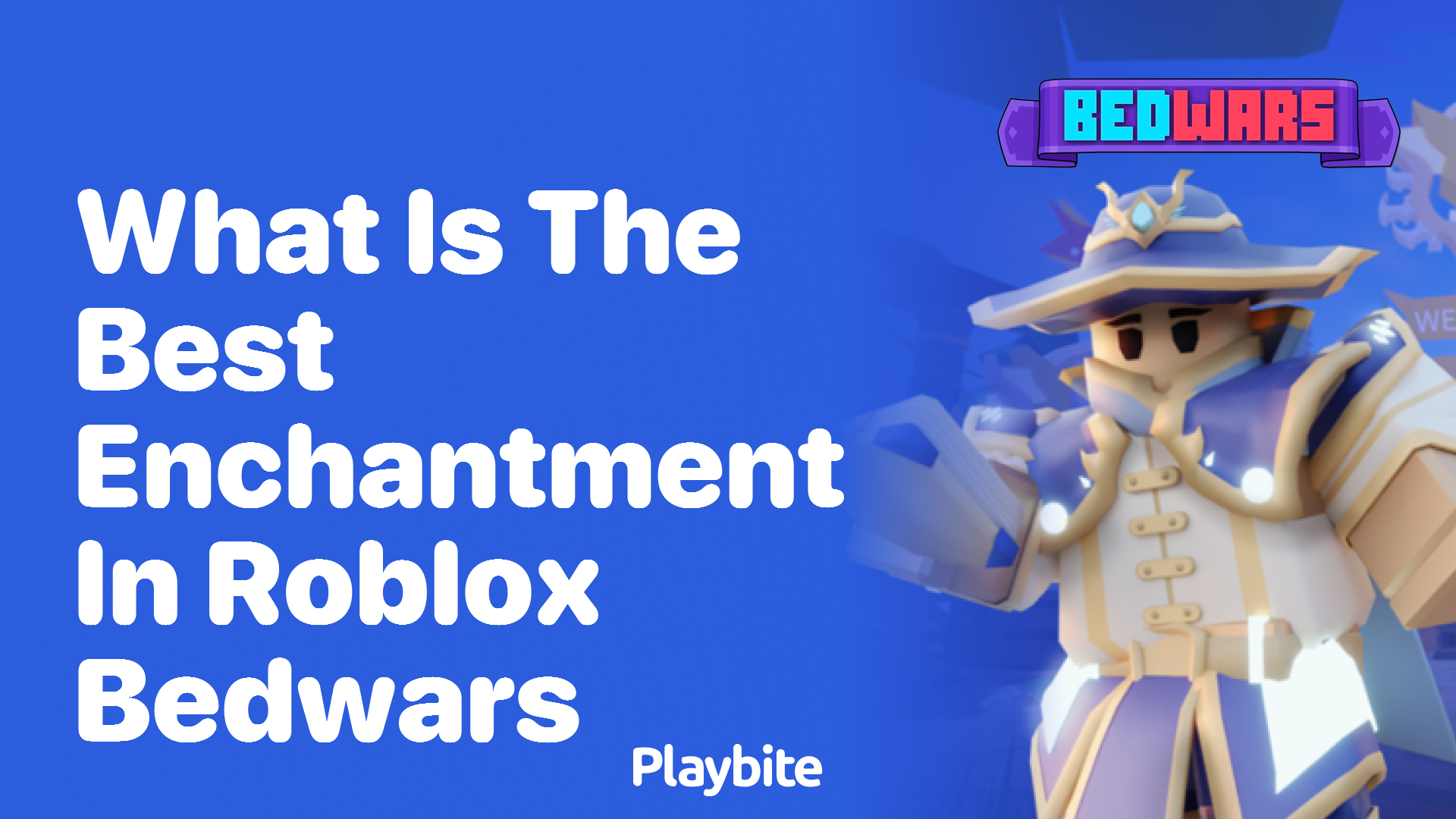 What is the Best Enchantment in Roblox Bedwars?