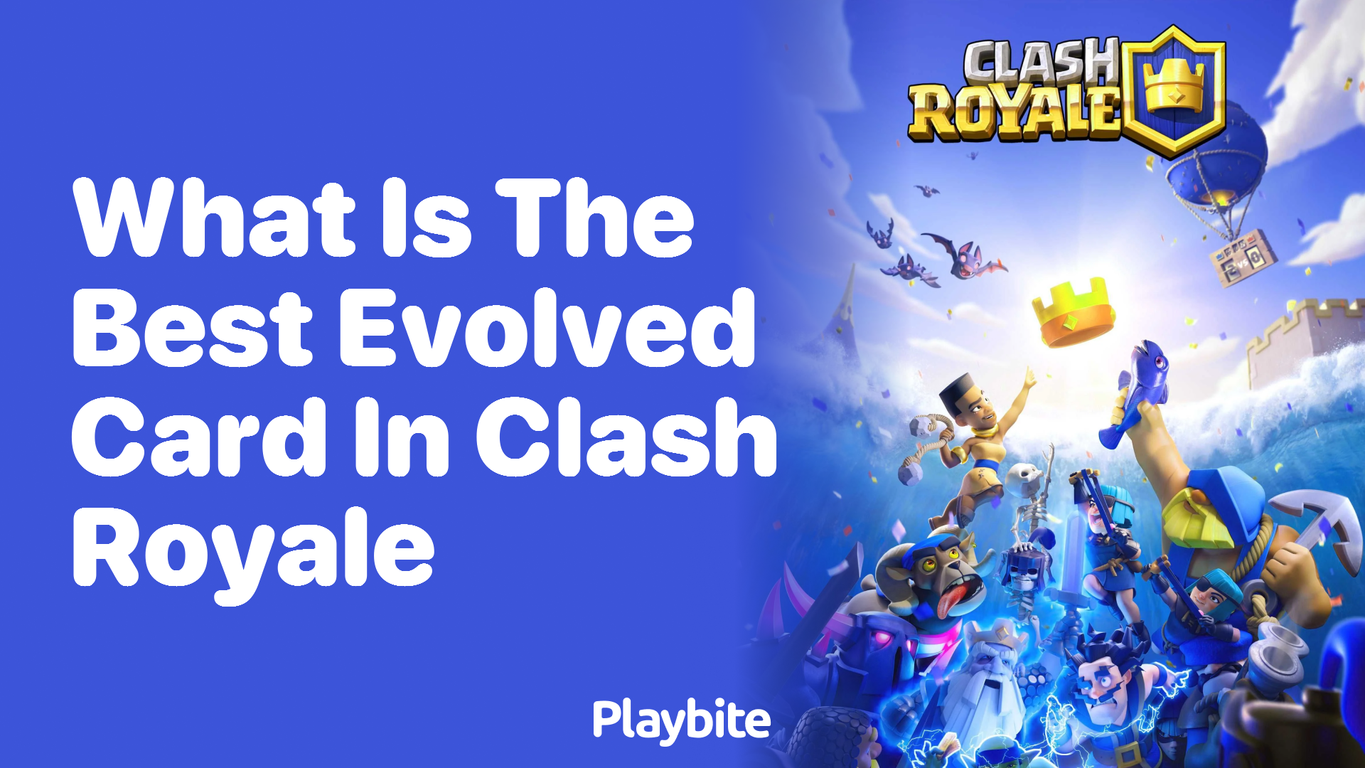 Discover the Top Evolved Card in Clash Royale