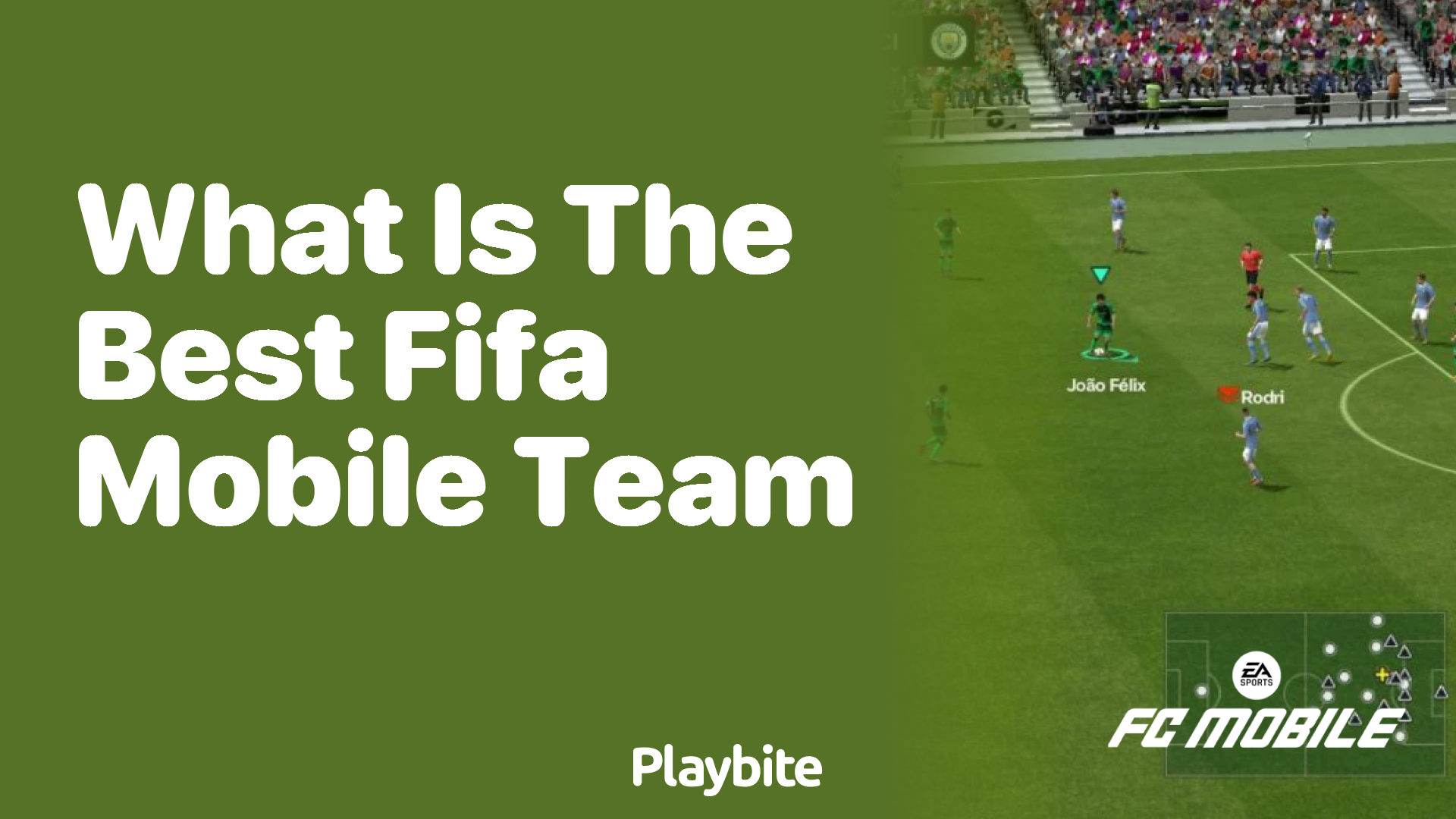 What Is the Best FIFA Mobile Team?