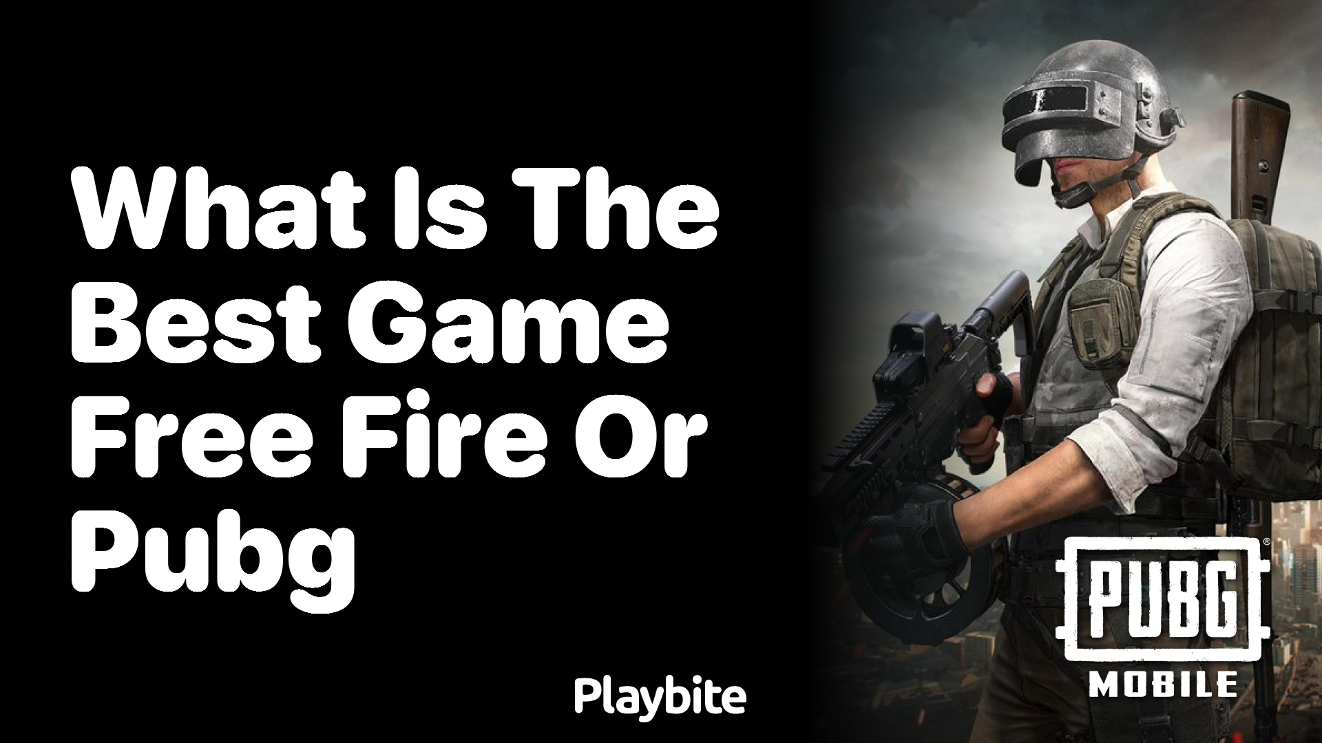 What is the Best Game: Free Fire or PUBG?