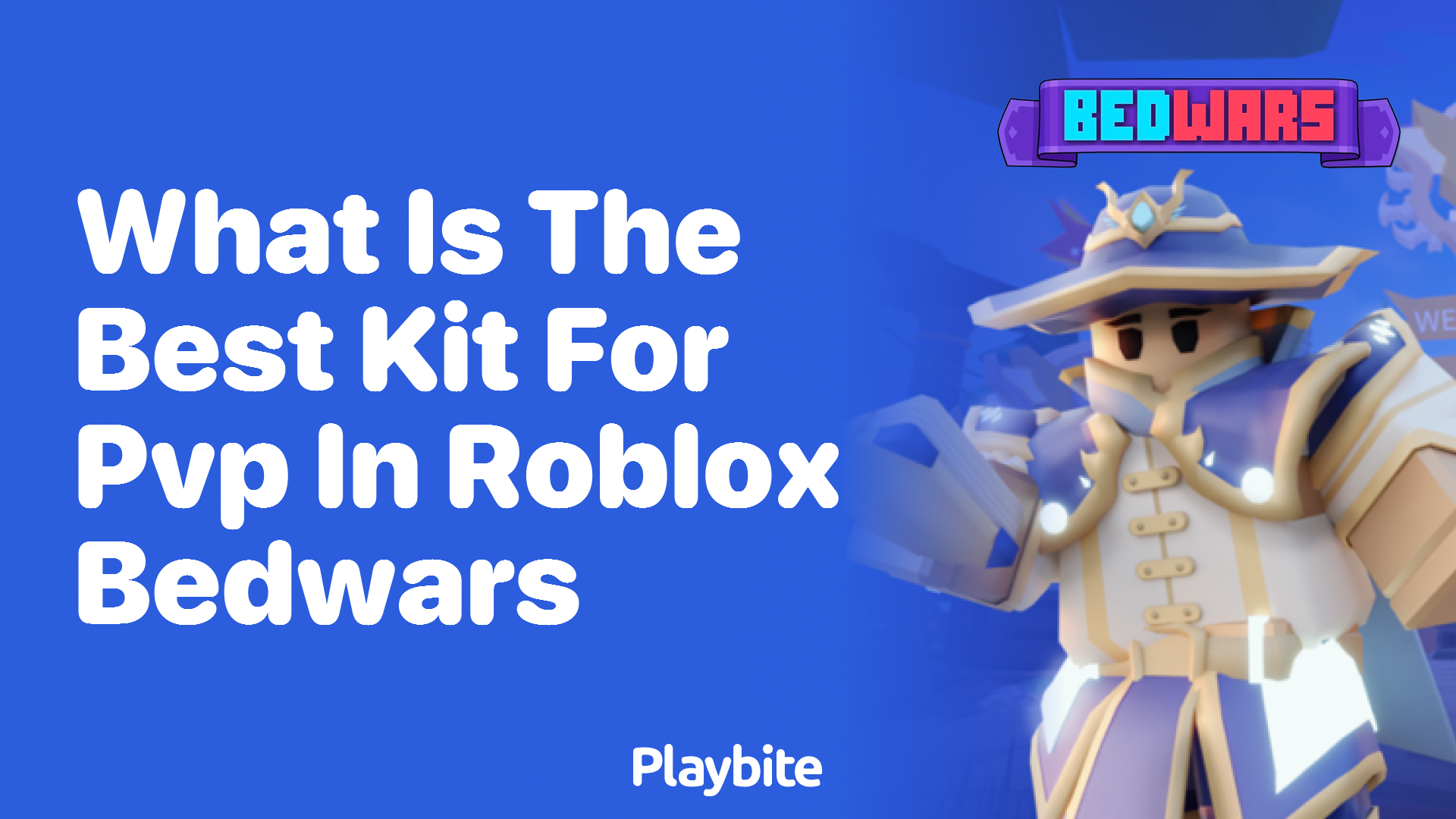 Discover the Best Kit for PvP in Roblox Bedwars!