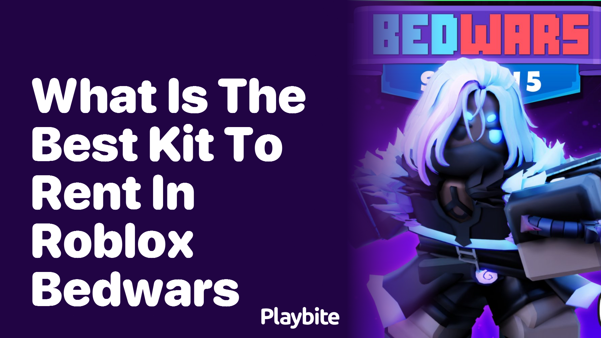 Discover the Best Kit to Rent in Roblox Bedwars!