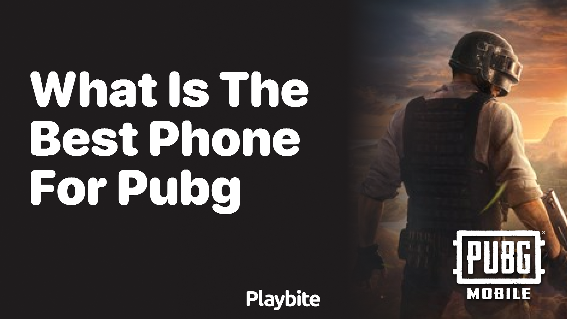 What is the Best Phone for PUBG Mobile?