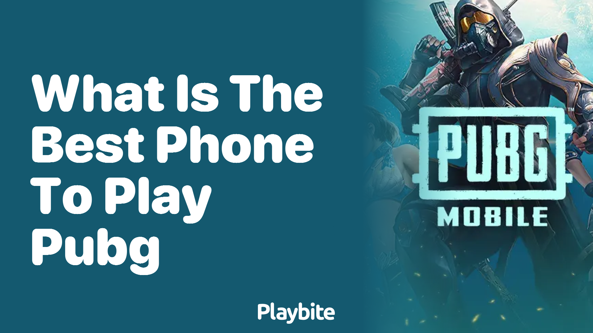 What is the Best Phone to Play PUBG on?