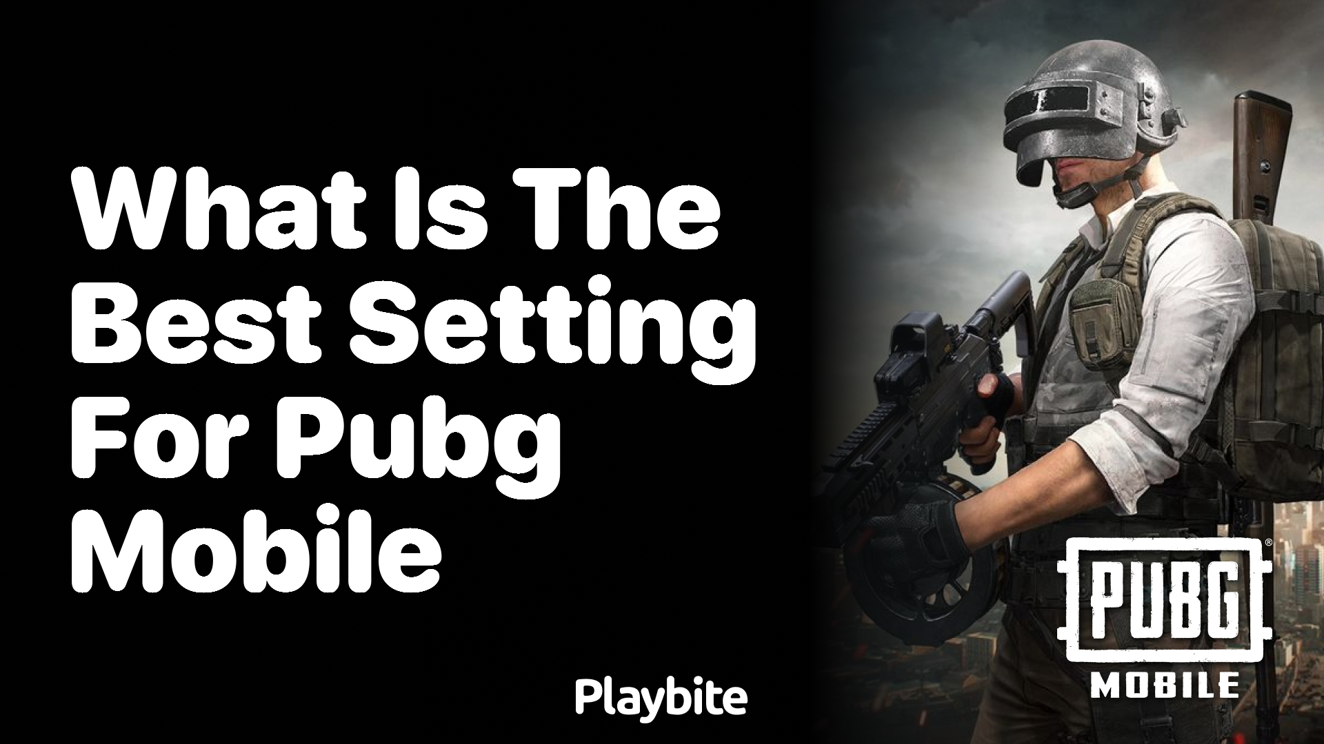 What is the Best Setting for PUBG Mobile?