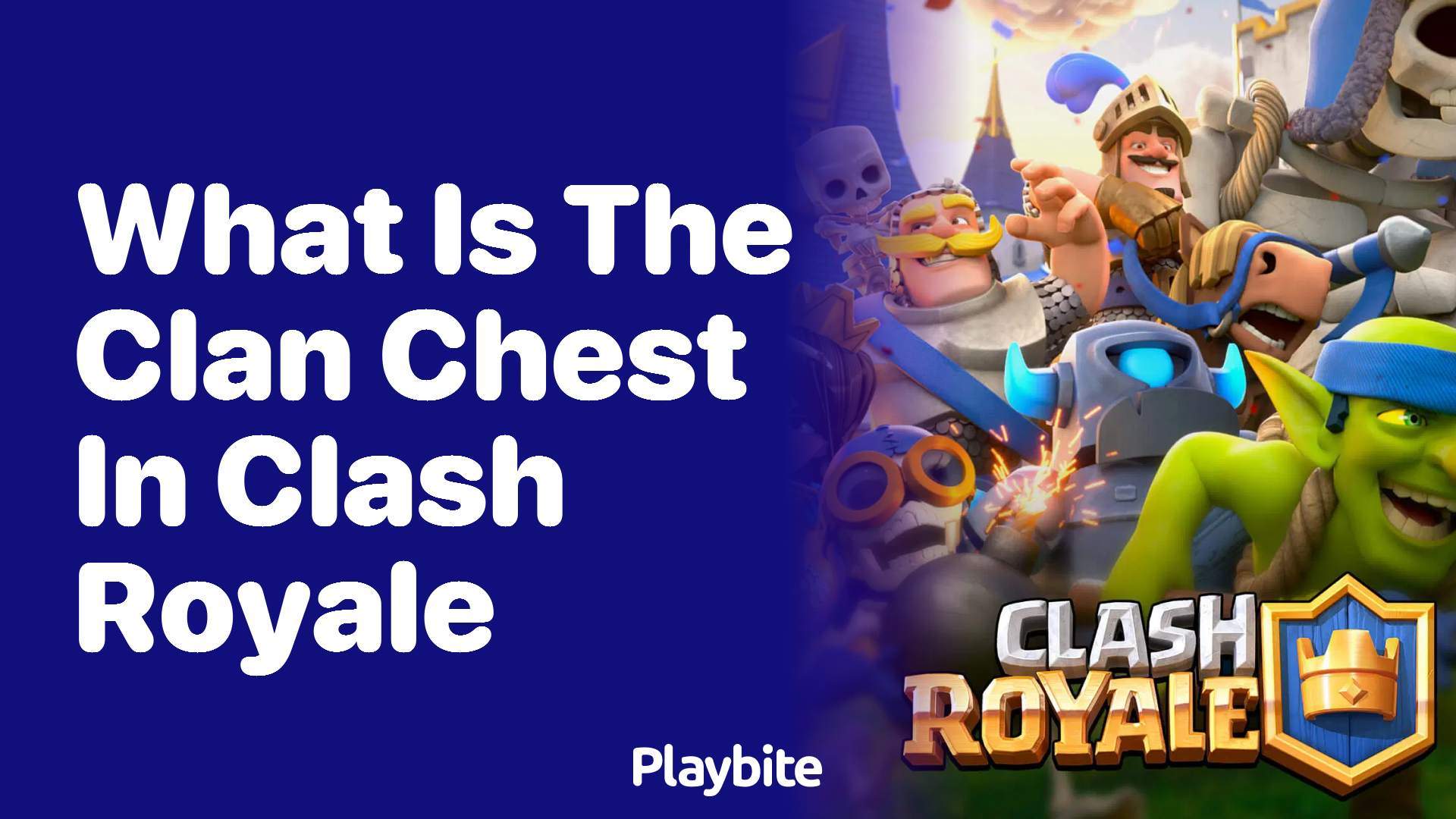 What is the Clan Chest in Clash Royale?