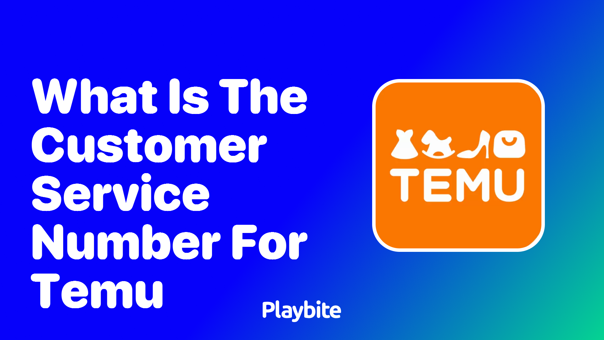 What is the Customer Service Number for Temu?