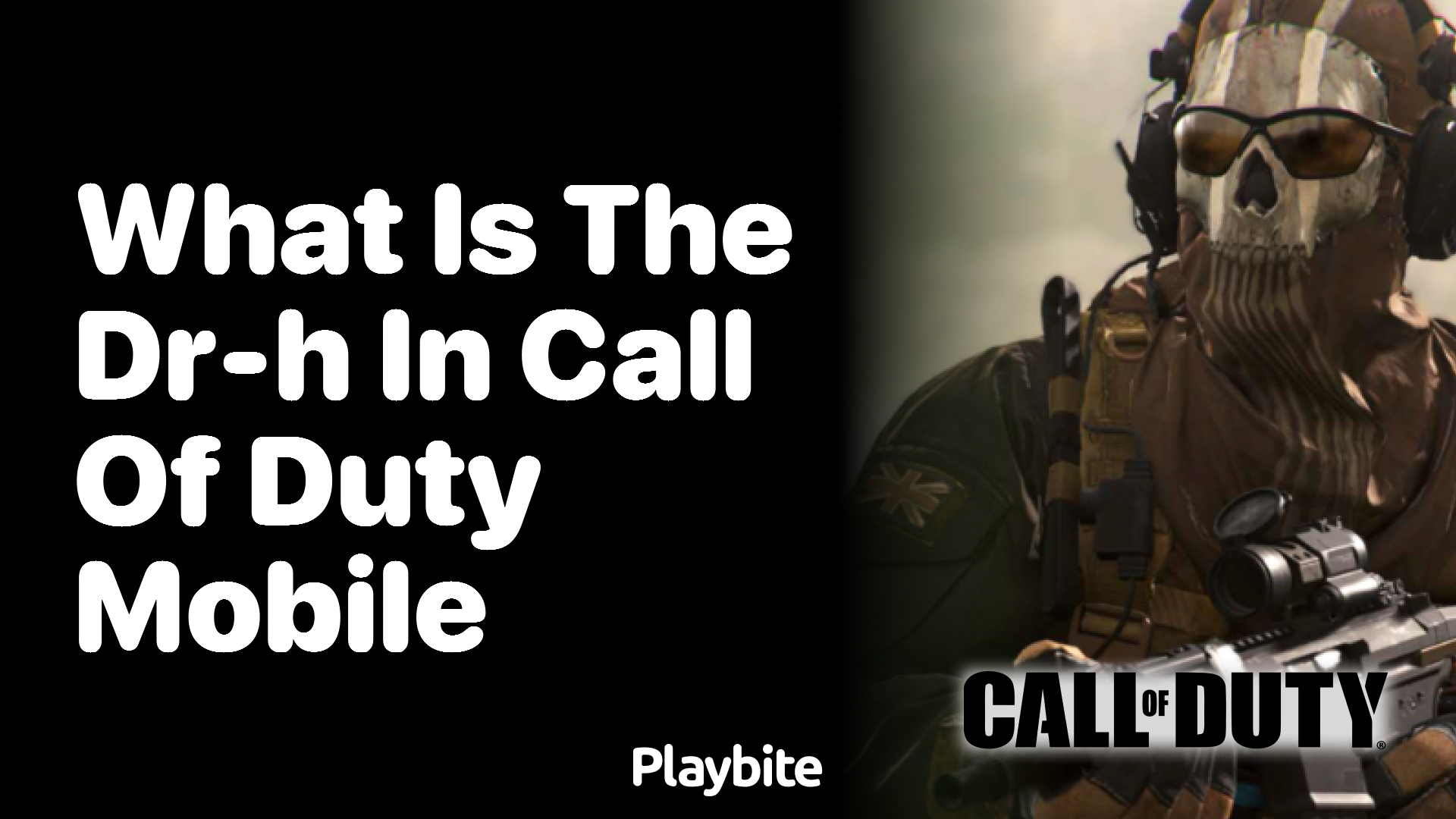 What Is the DR-H in Call of Duty Mobile?