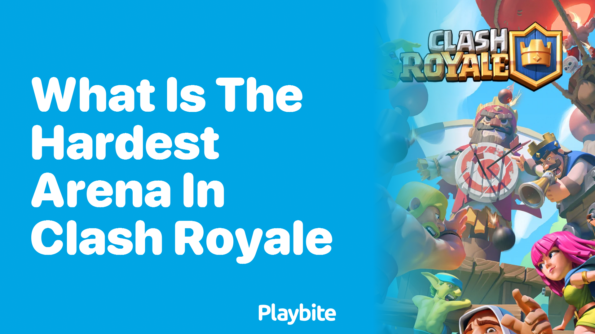 What is the Hardest Arena in Clash Royale?