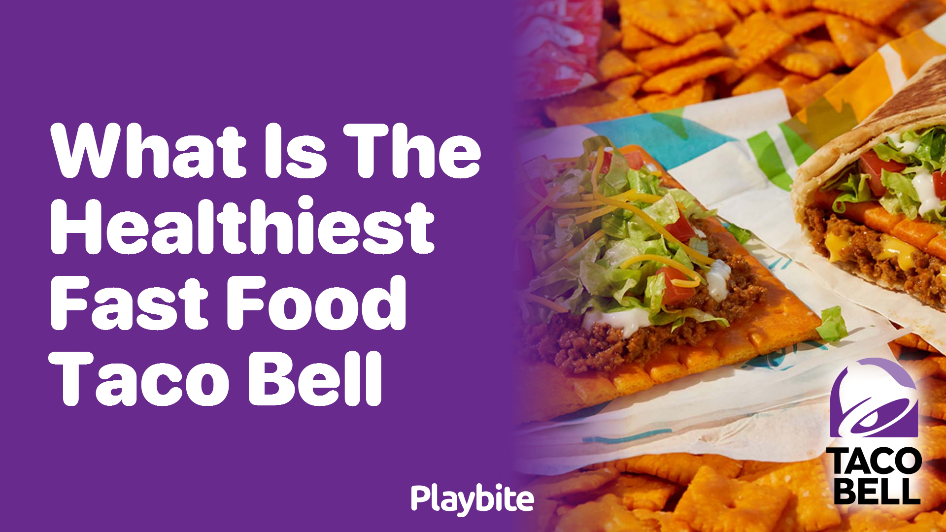 What Is the Healthiest Fast Food at Taco Bell?