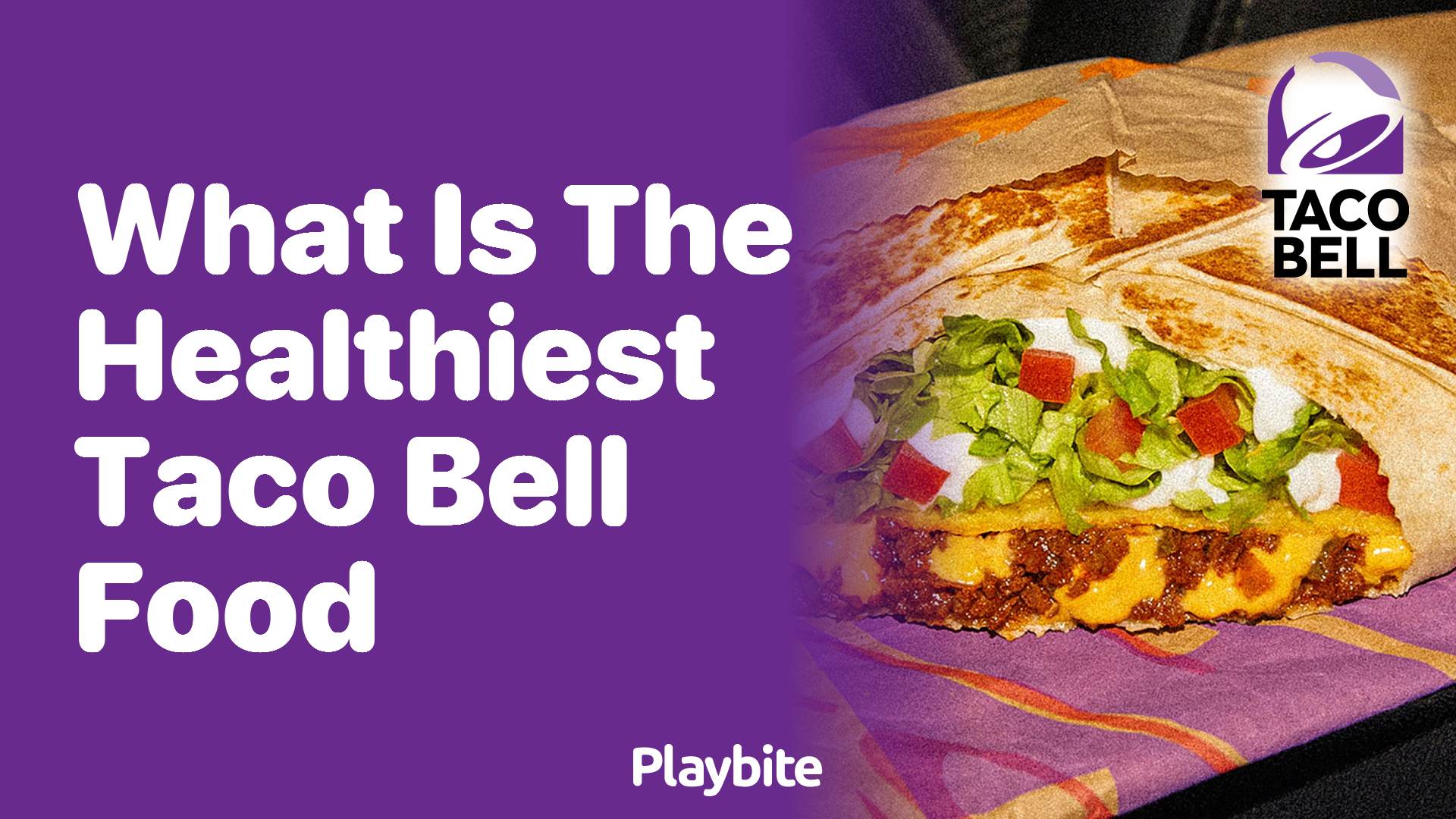 What Is the Healthiest Taco Bell Food?