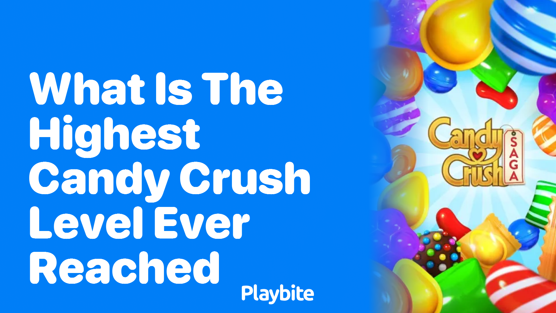 What is the Highest Candy Crush Level Ever Reached?