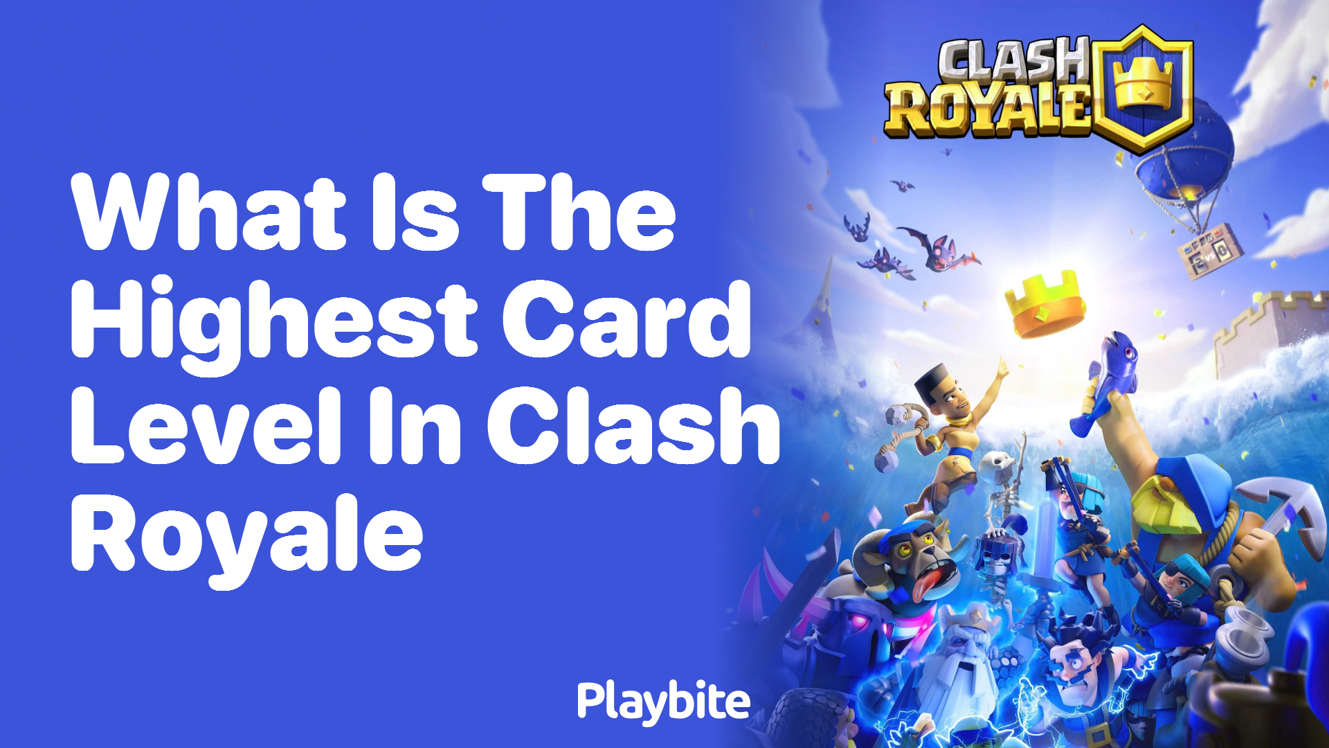 What Is the Highest Card Level in Clash Royale?