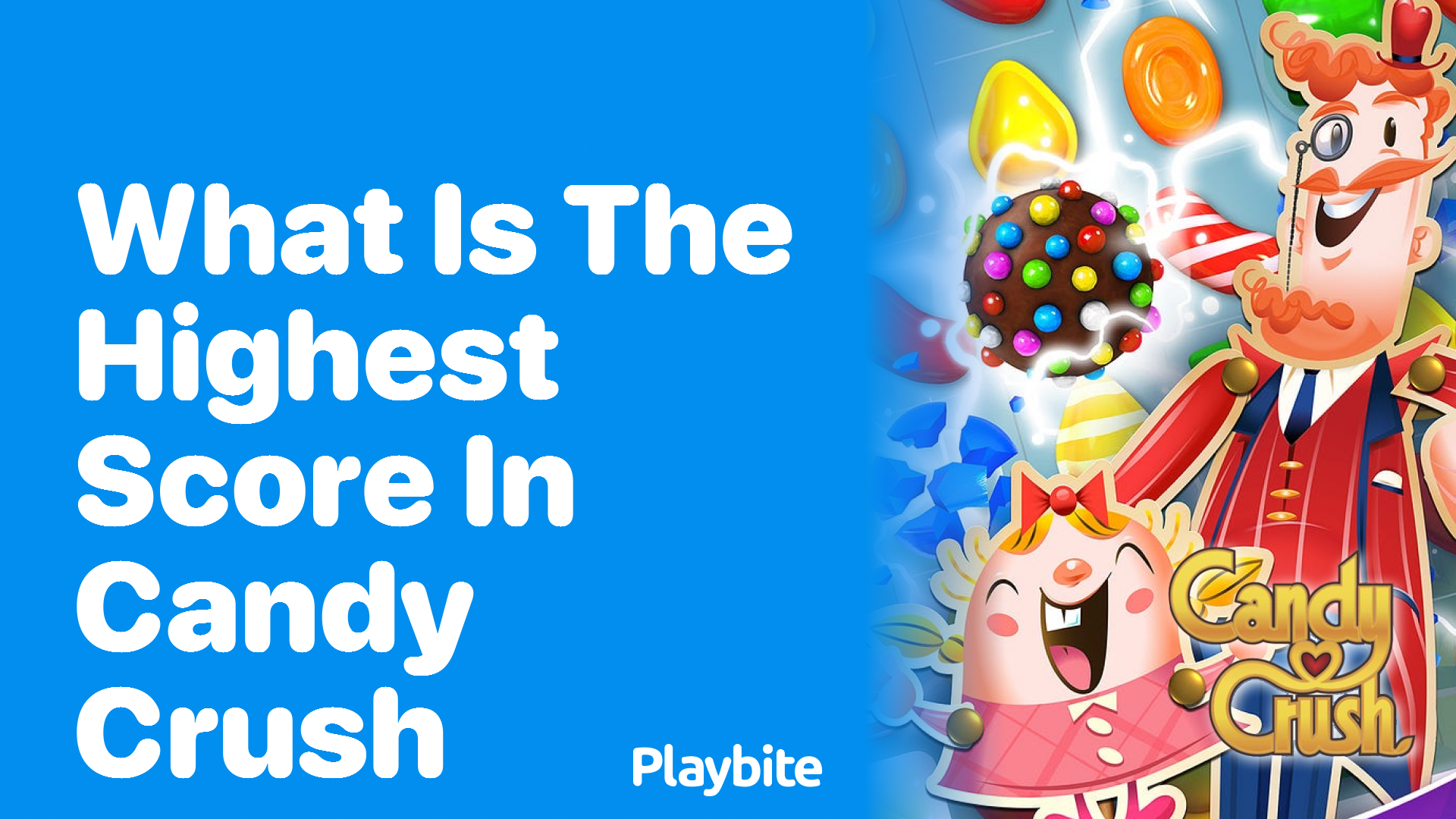 What is the Highest Score Ever Achieved in Candy Crush?