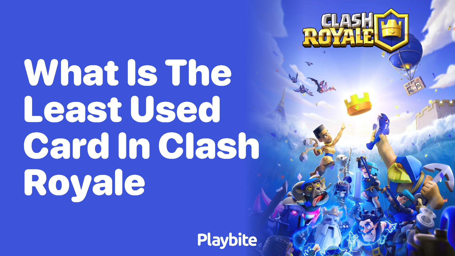 What Is the Least Used Card in Clash Royale?