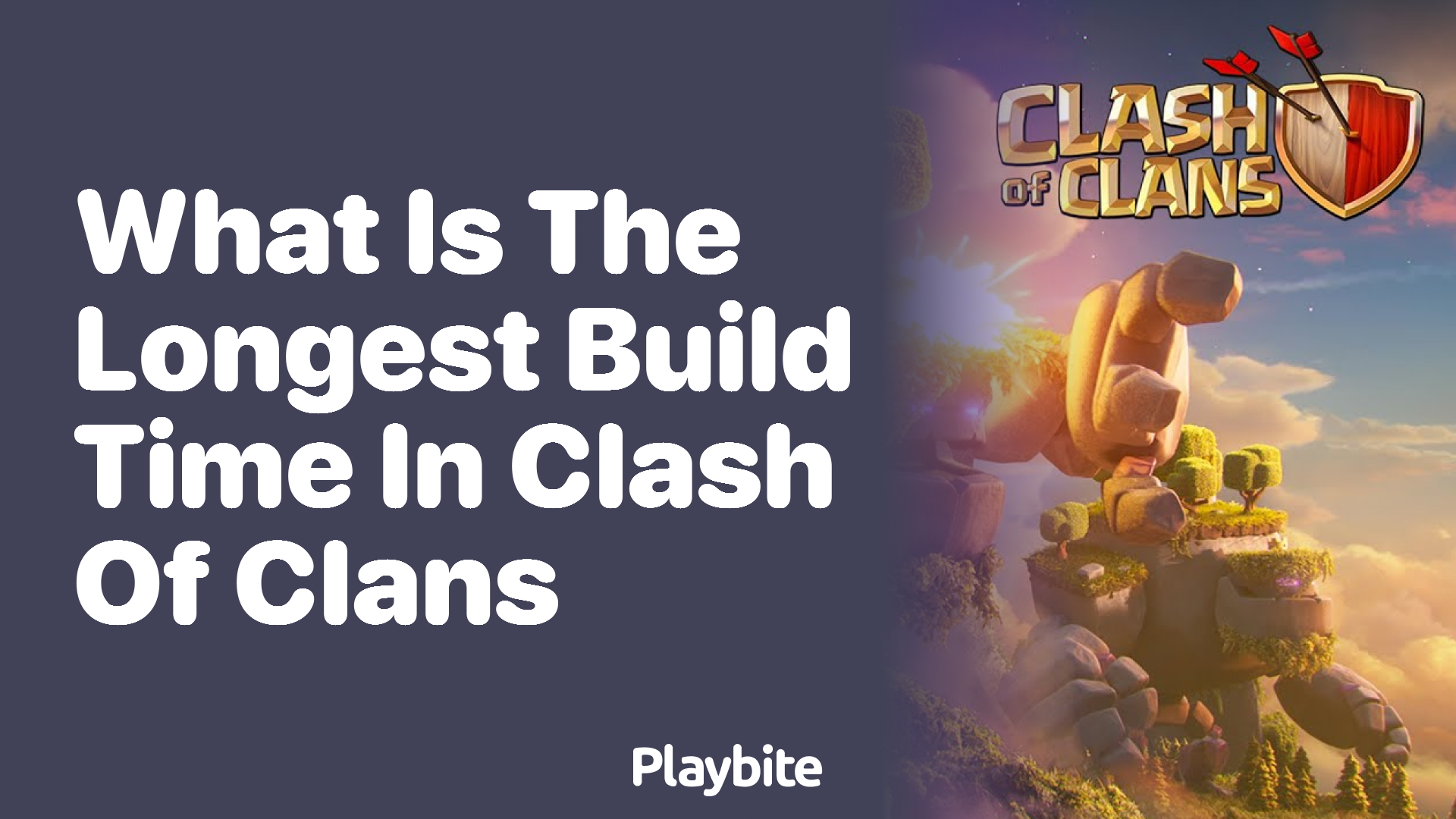 What is the Longest Build Time in Clash of Clans?