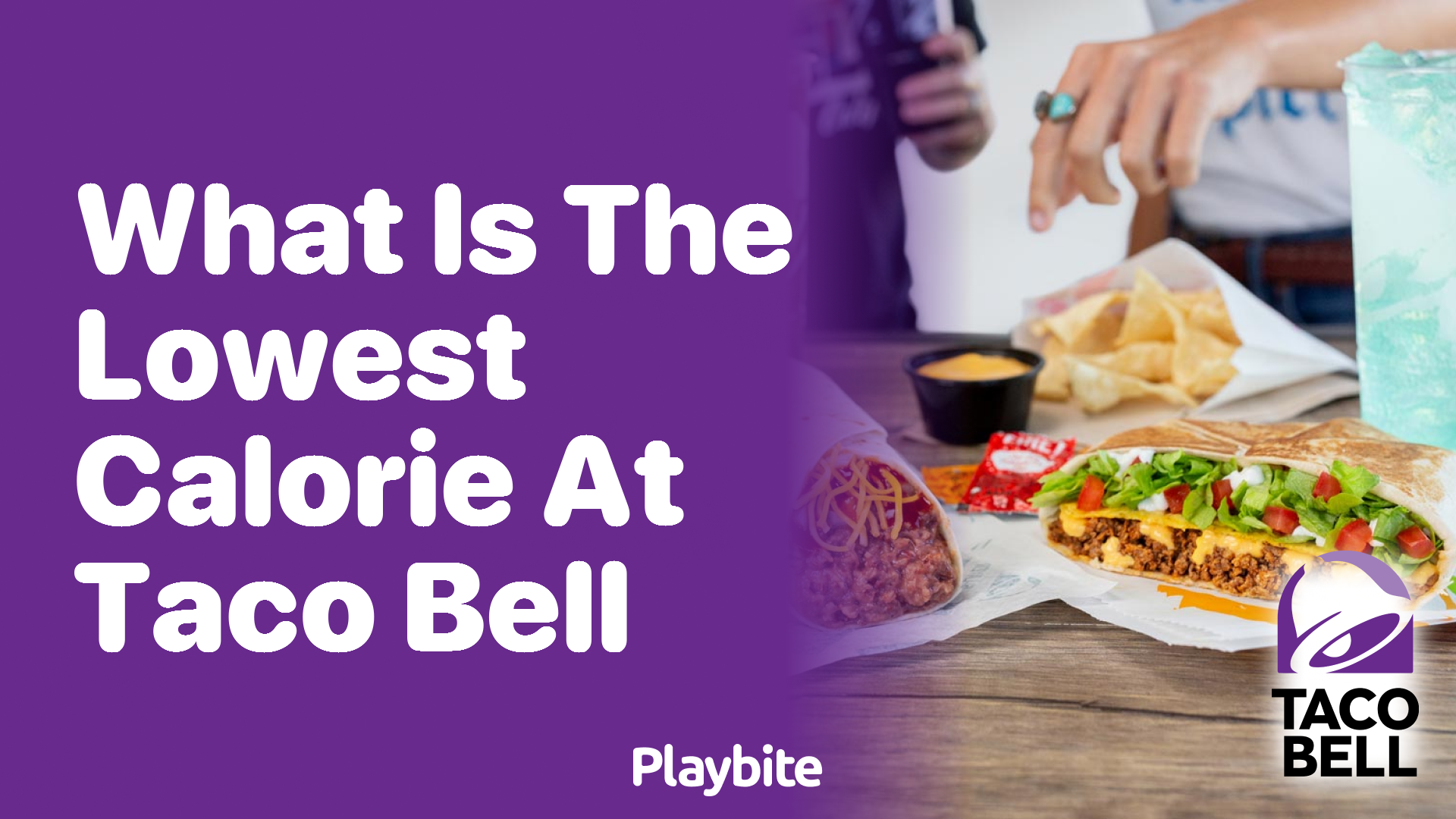 What Is the Lowest Calorie Item at Taco Bell?