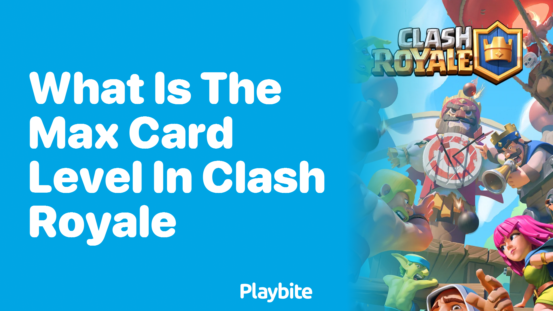 What is the Max Card Level in Clash Royale?