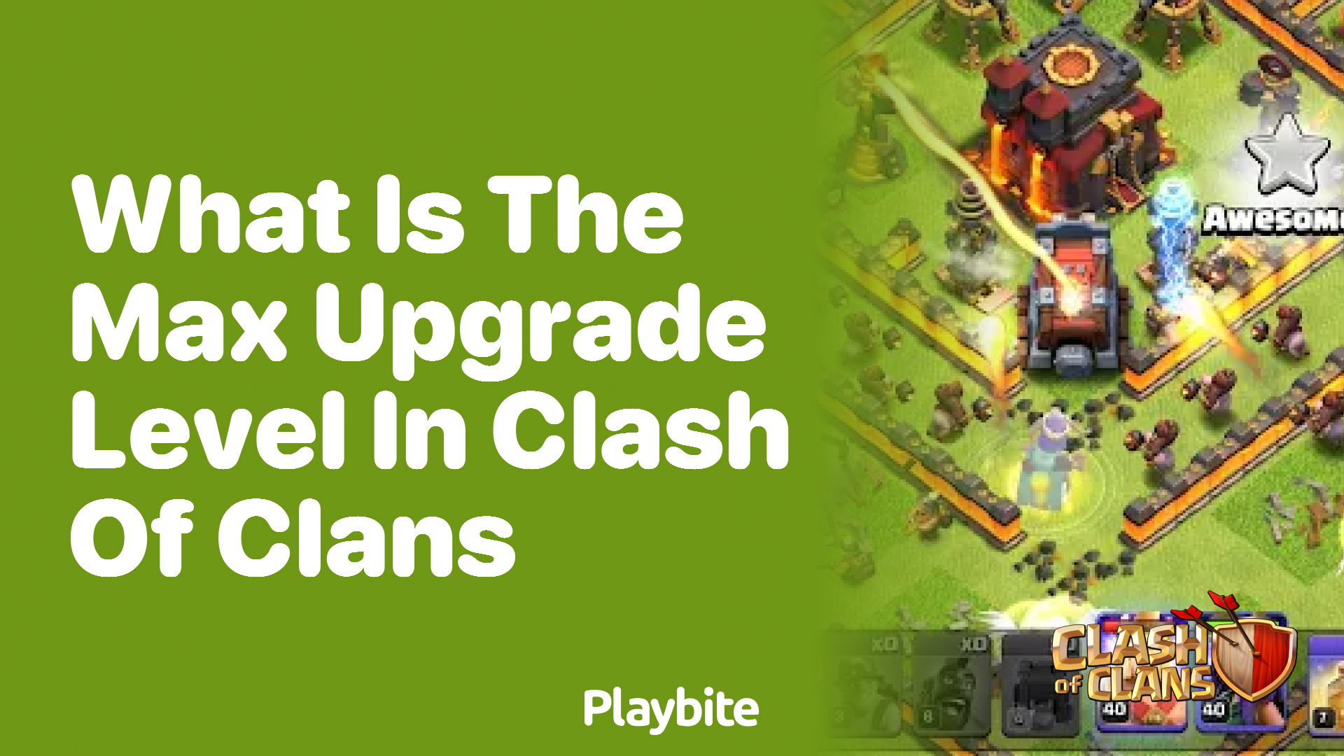 What is the Max Upgrade Level in Clash of Clans?