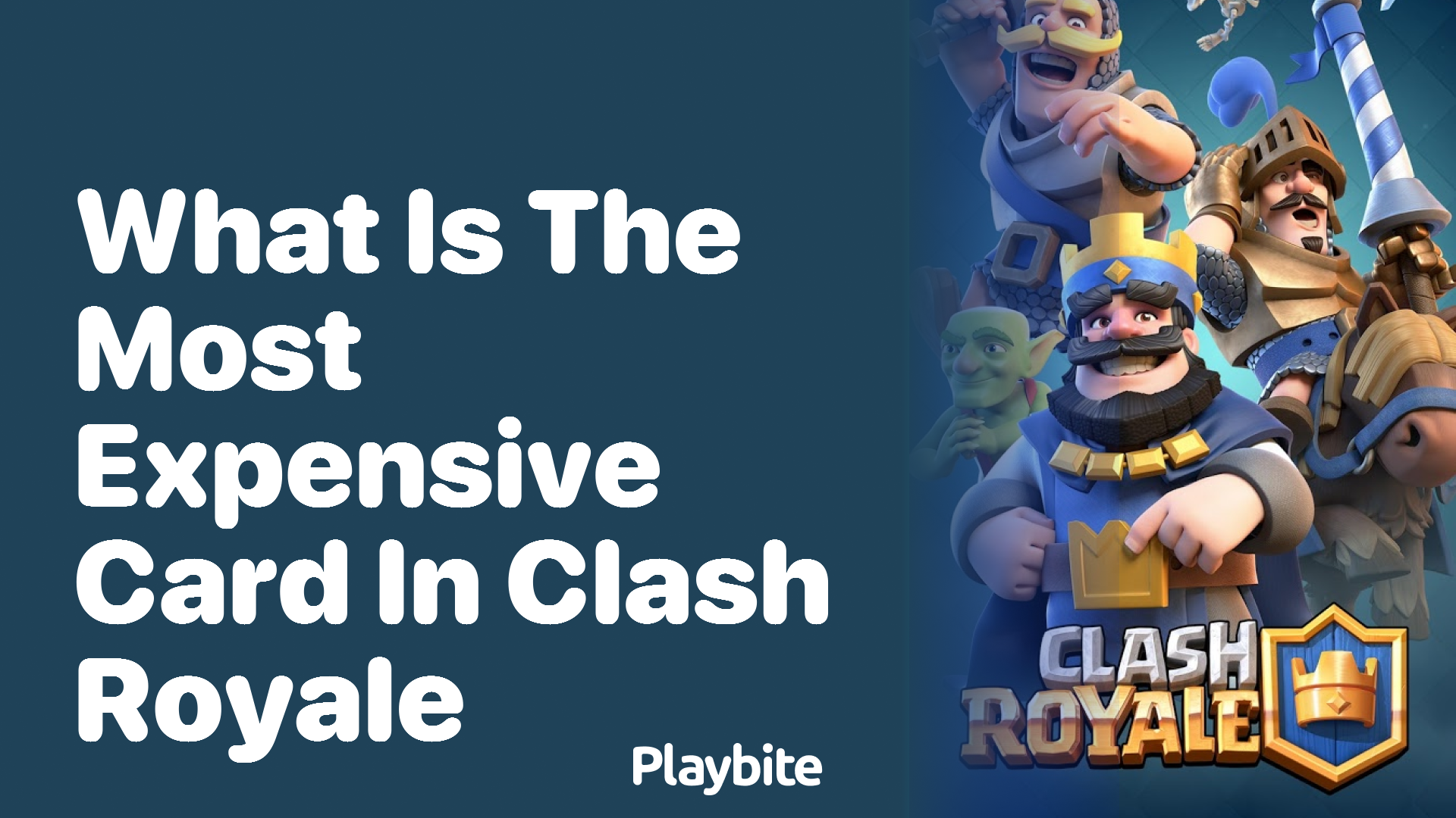 What is the Most Expensive Card in Clash Royale?