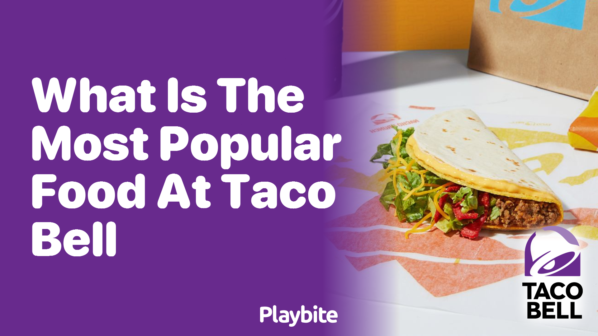 Discover the Most Popular Food at Taco Bell