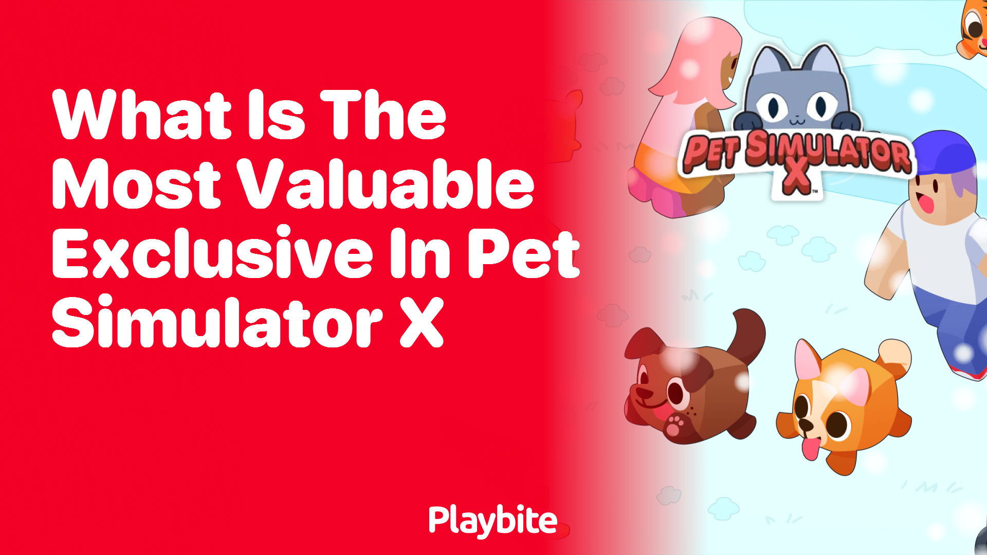 Discover the Most Valuable Exclusive in Pet Simulator X!