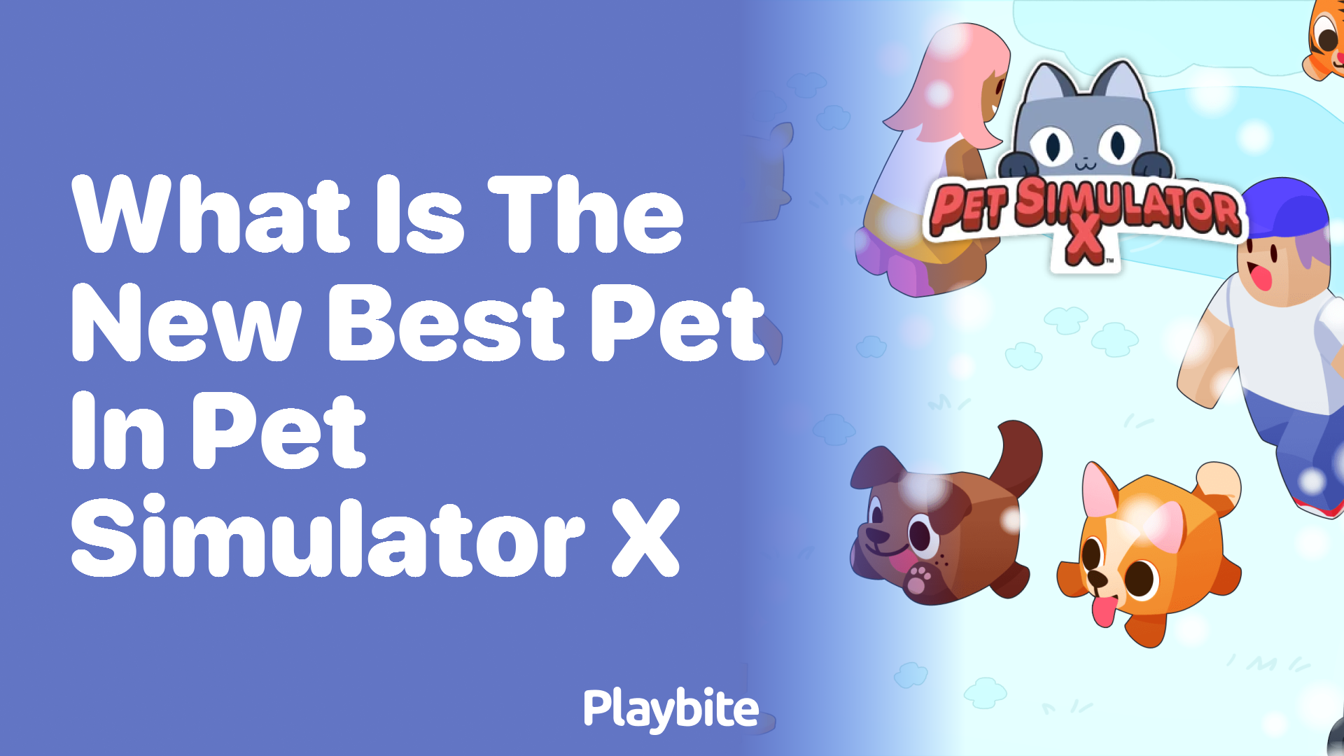 What is the New Best Pet in Pet Simulator X?