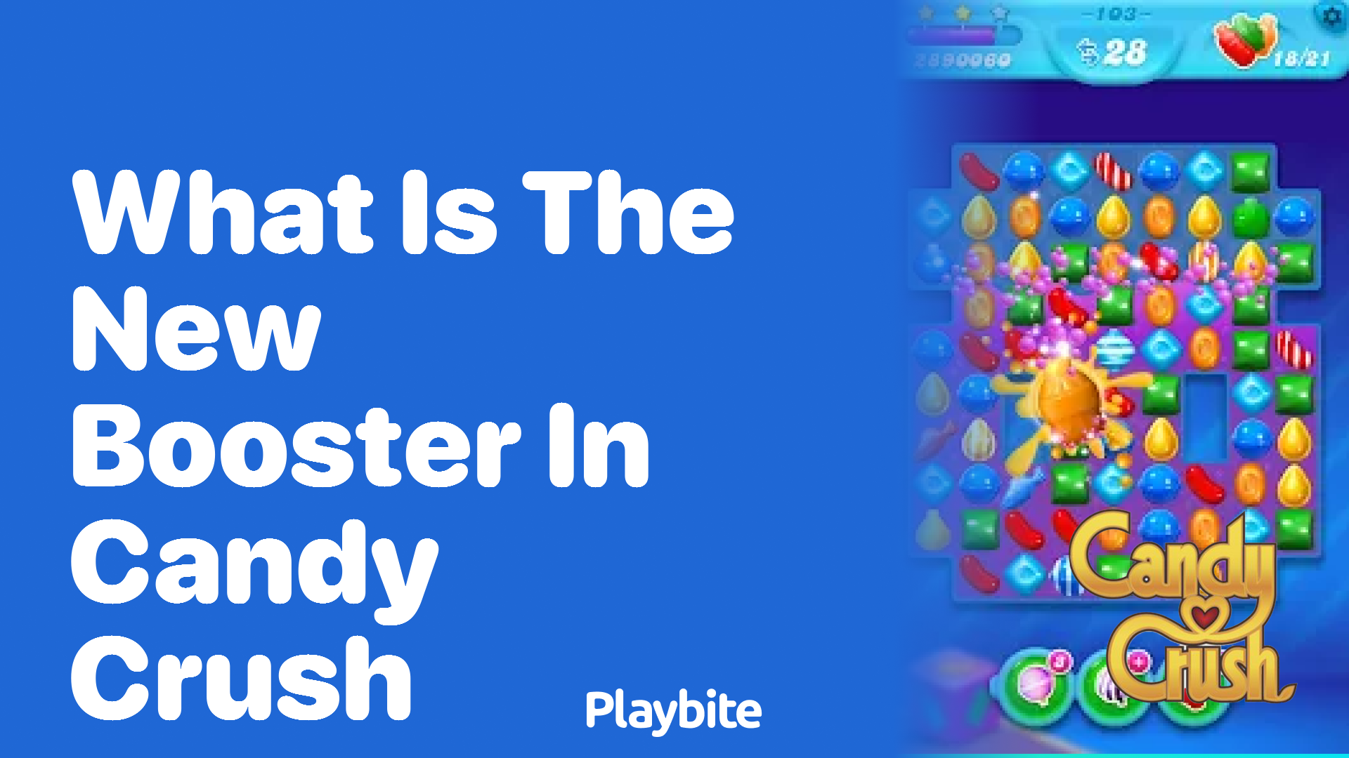 What&#8217;s the New Booster in Candy Crush?