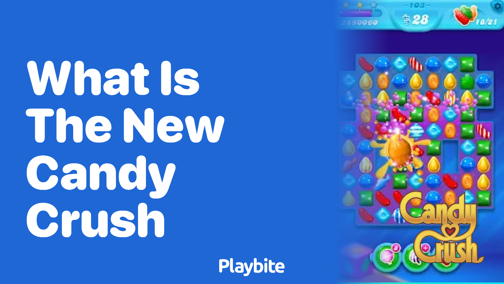 What Is the New Candy Crush?