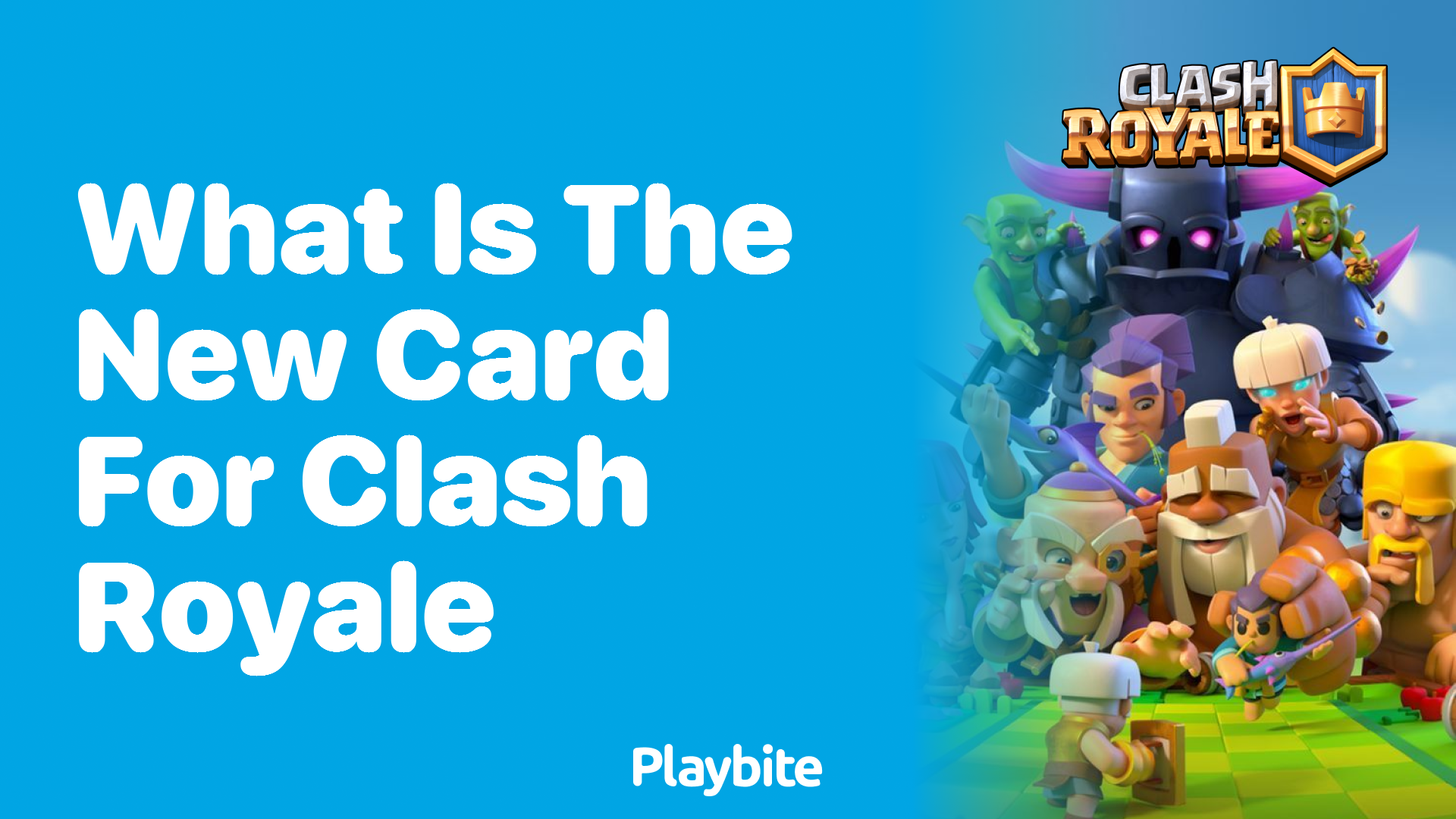 Discover the New Card for Clash Royale!