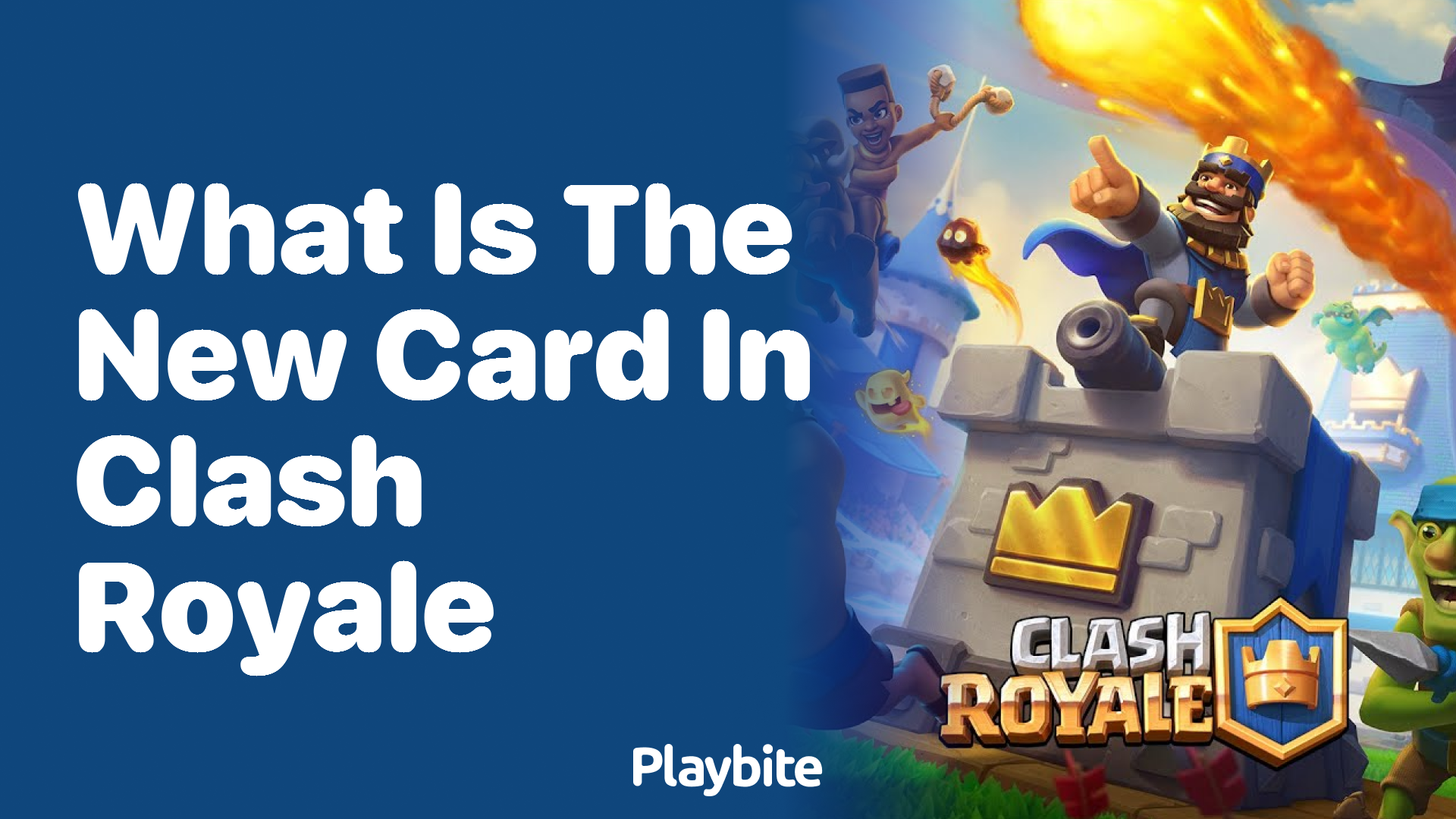 What&#8217;s the New Card in Clash Royale?