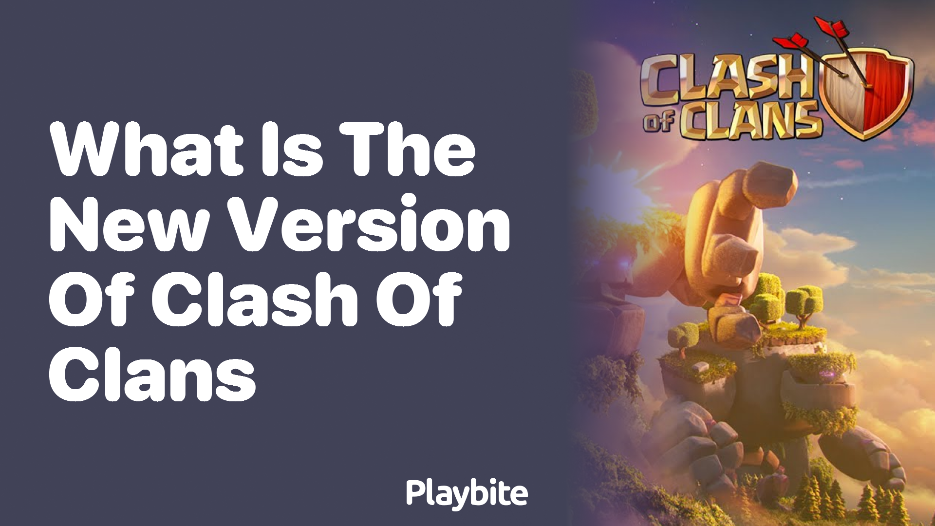 What is the new version of Clash of Clans?