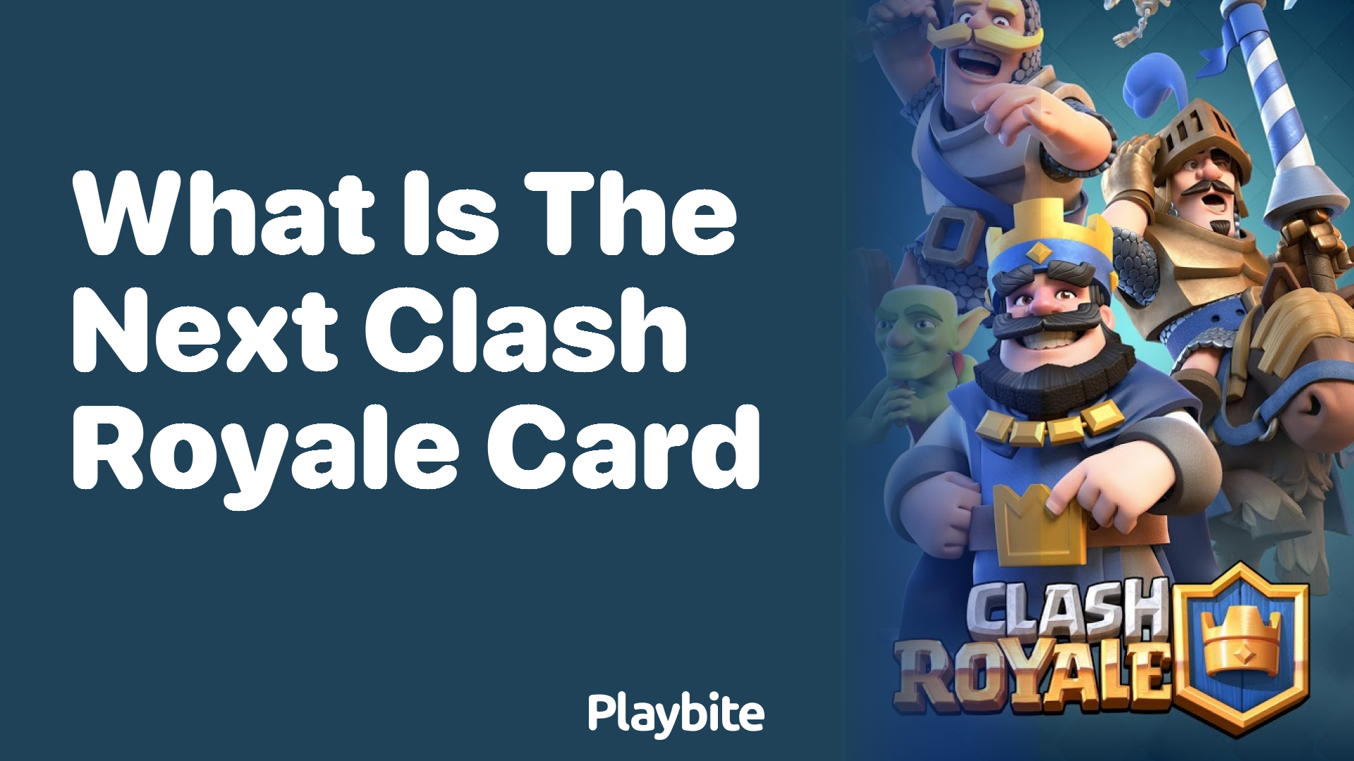 What Is the Next Clash Royale Card?