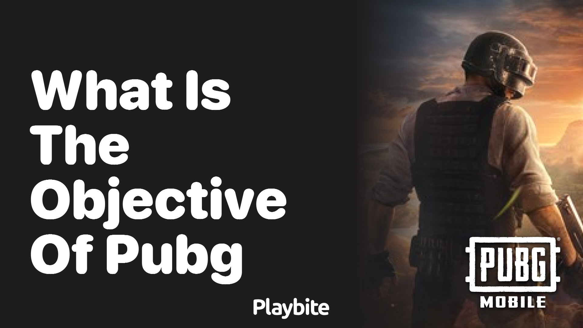 What is the Objective of PUBG Mobile?