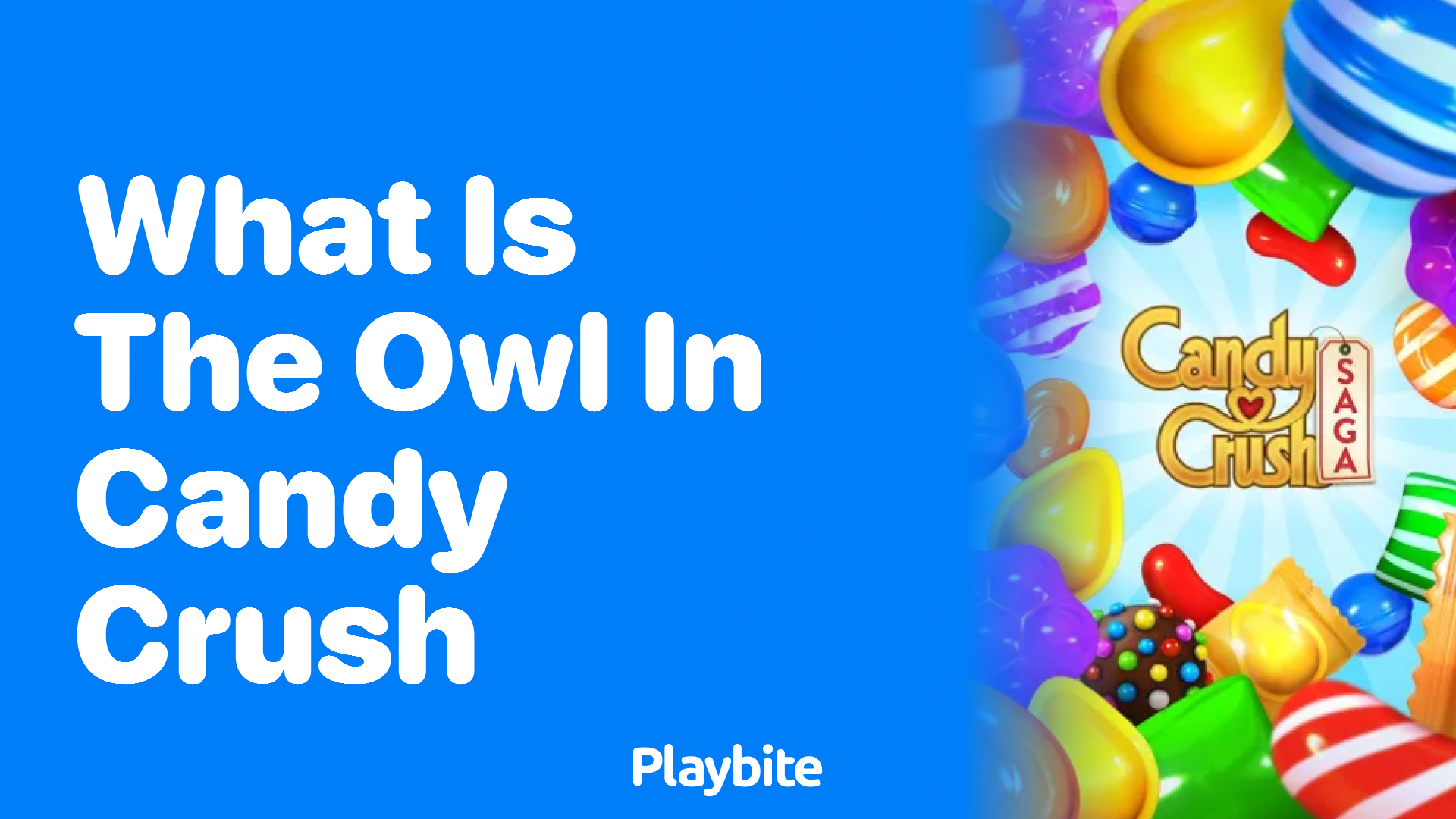 What is the Owl in Candy Crush?